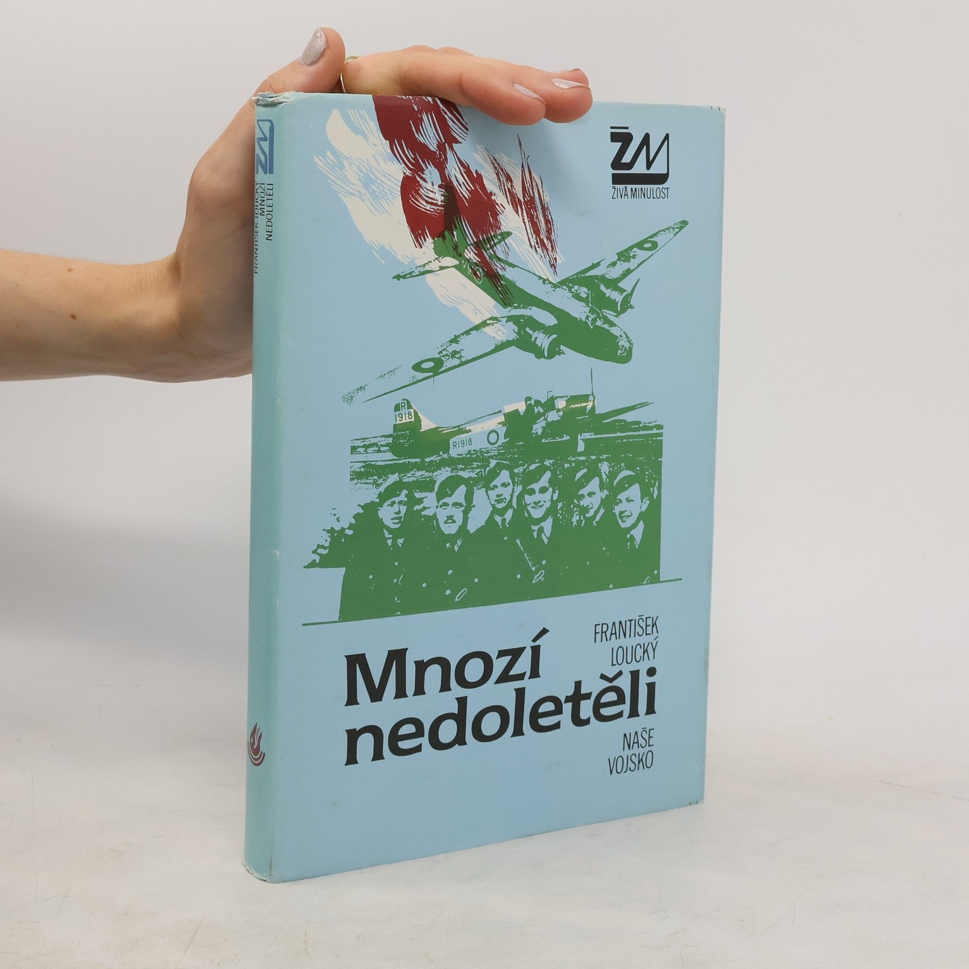 František Loucký Mnozí nedoletěli