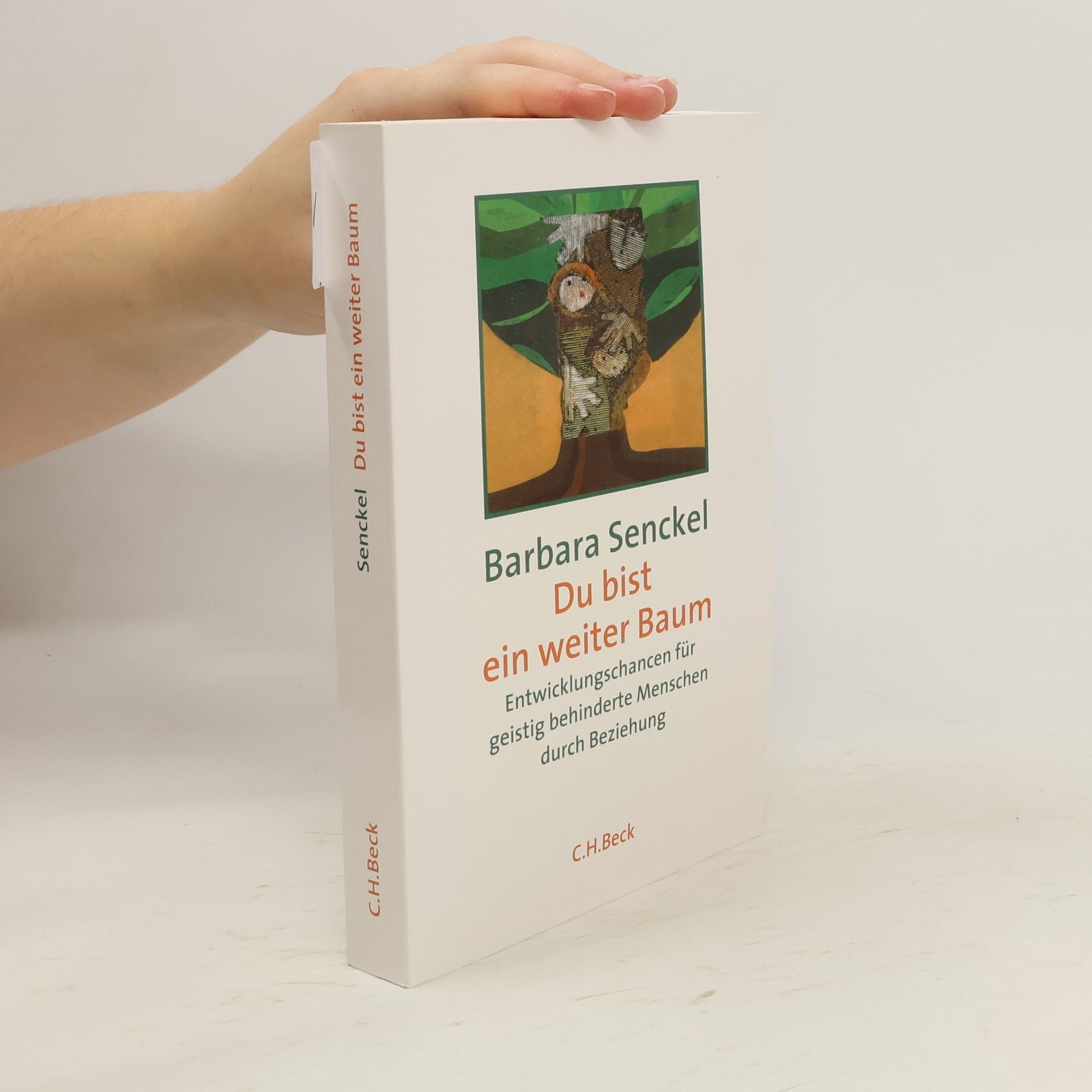 Barbara Senckel Du bist ein weiter Baum