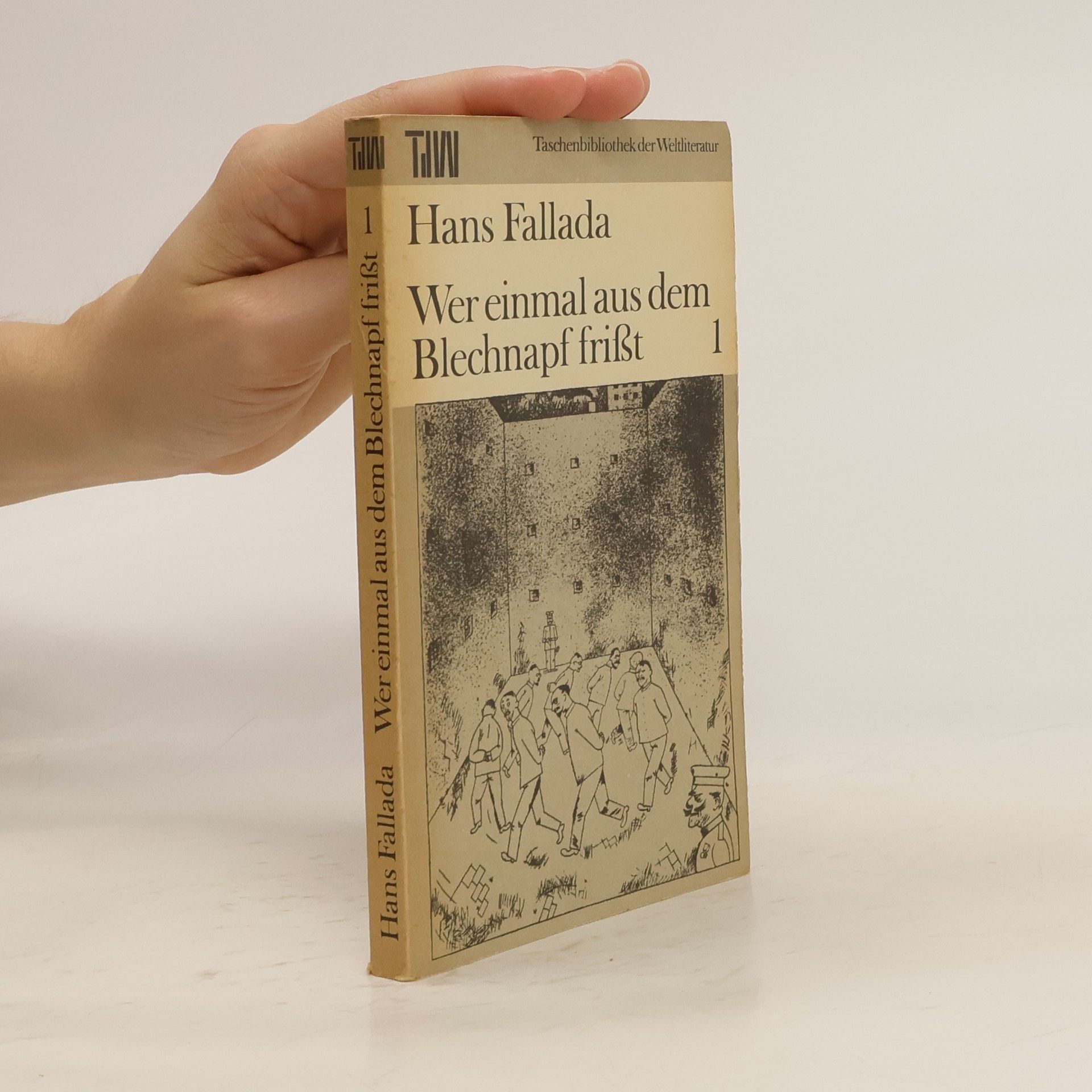 Hans Fallada Wer einmal aus dem Blechnapf frißt 1