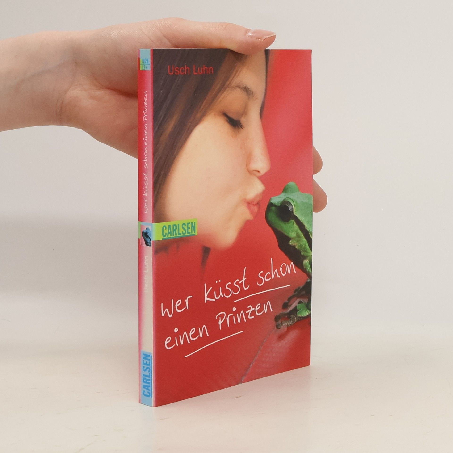 Usch Luhn Wer küsst schon einen Prinzen