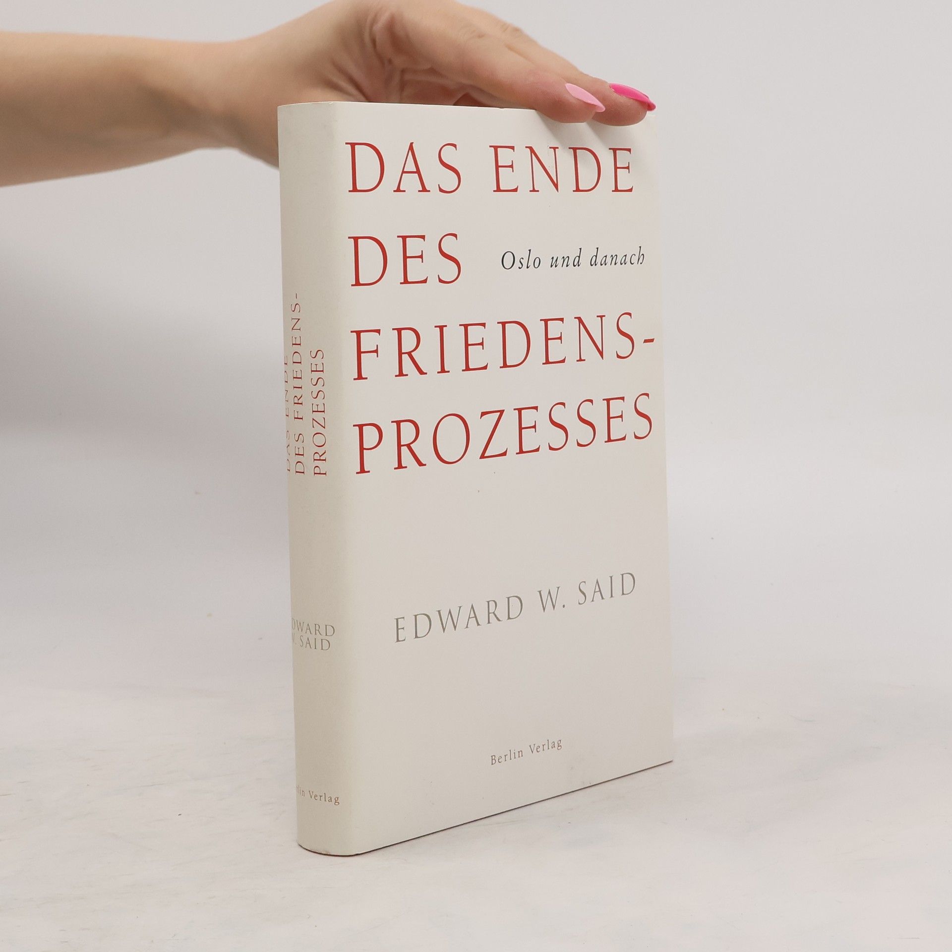 Edward W. Said Das Ende des Friedensprozesses