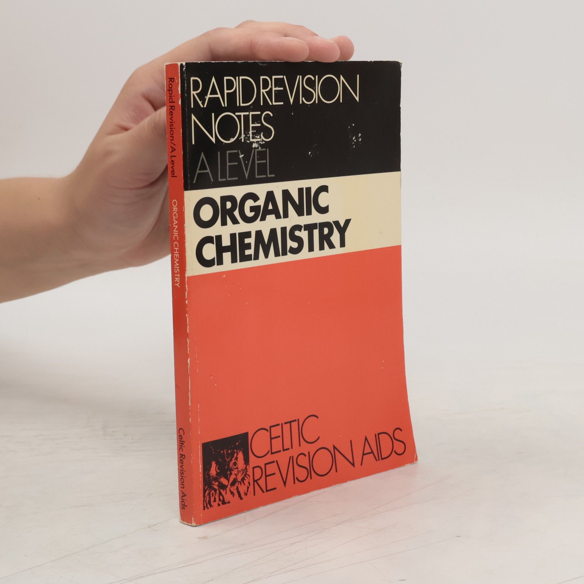 AA.VV. Rapid Revision A Level: Organic Chemistry