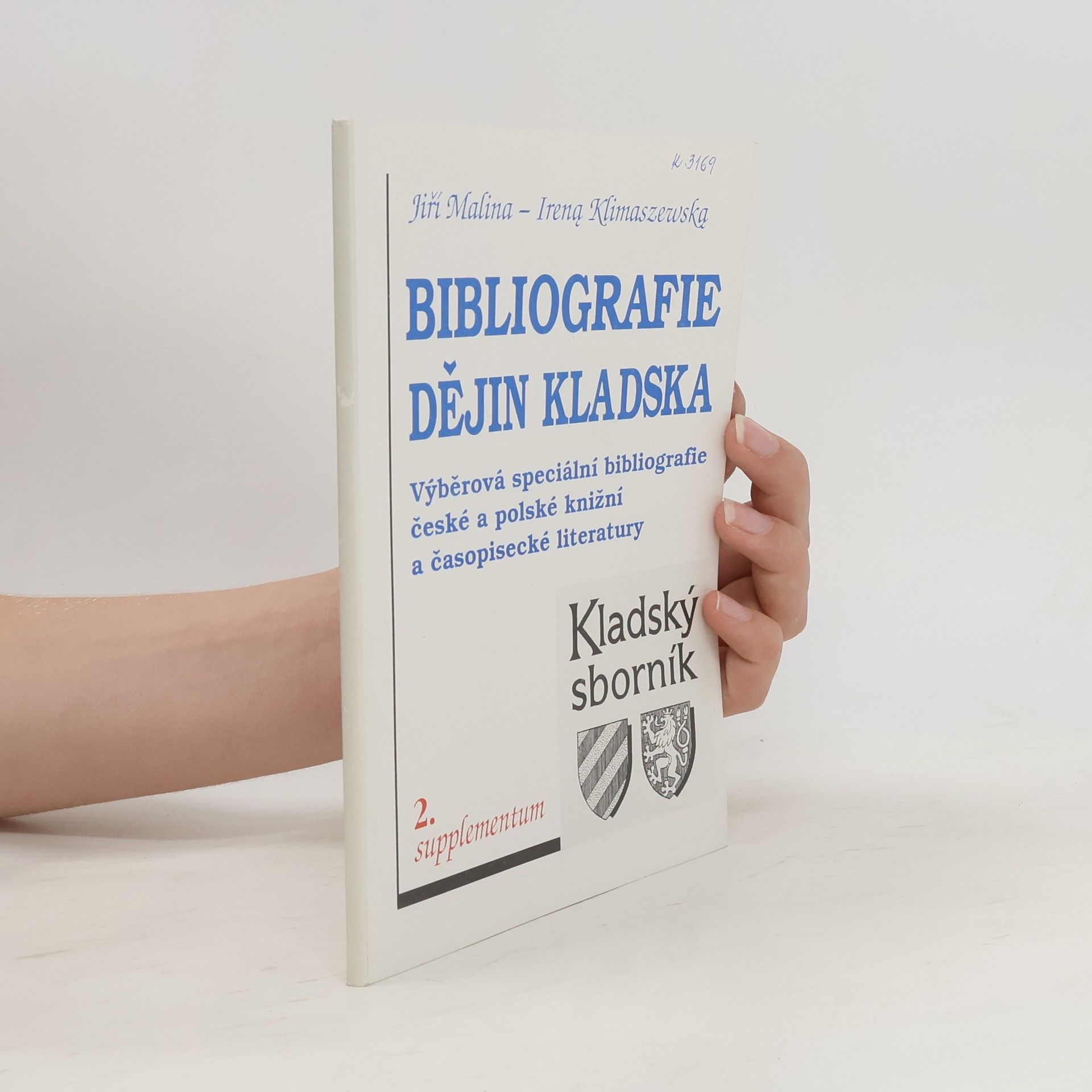 Jiří Malina Bibliografie dějin Kladska