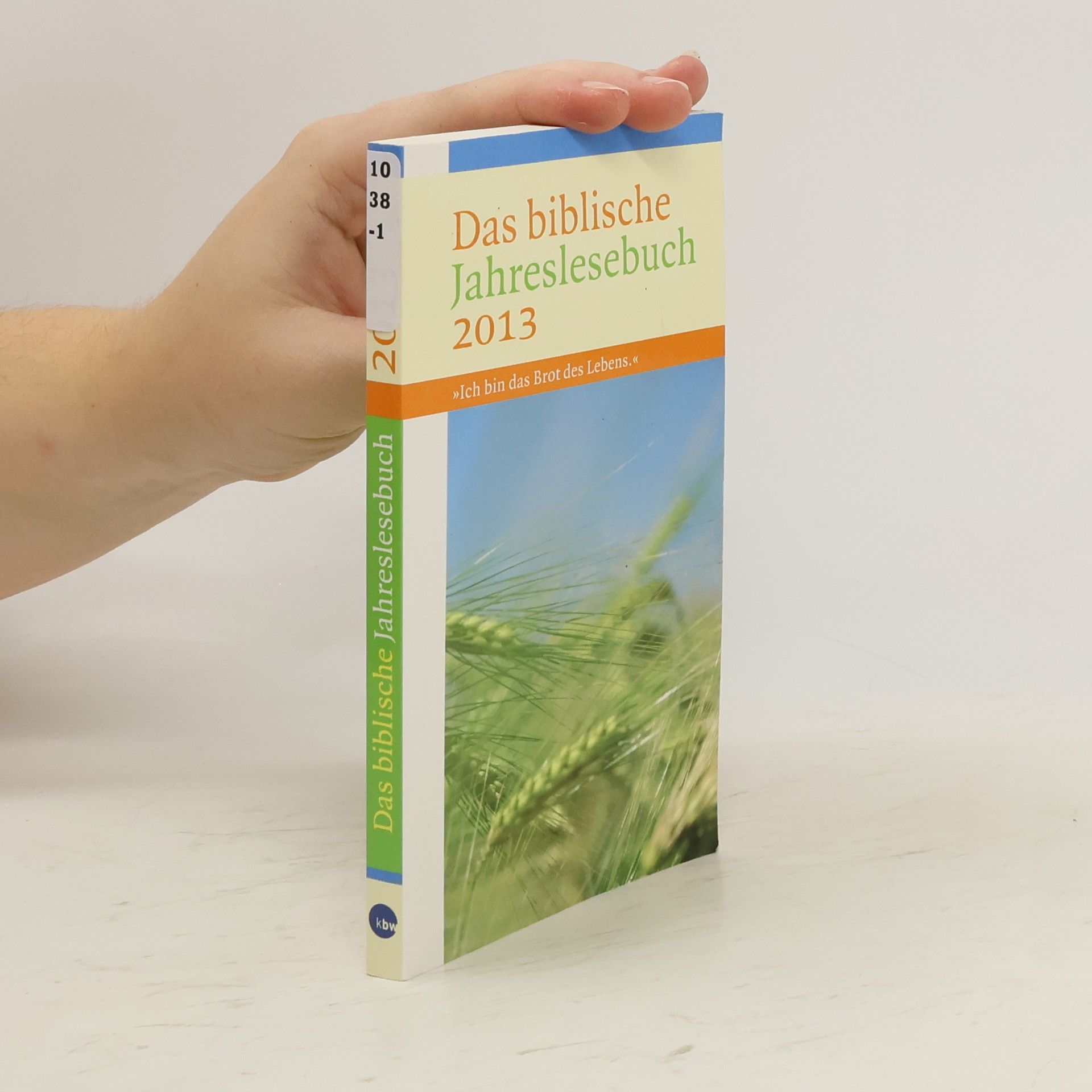 Autores varios Das biblische Jahreslesebuch 2013