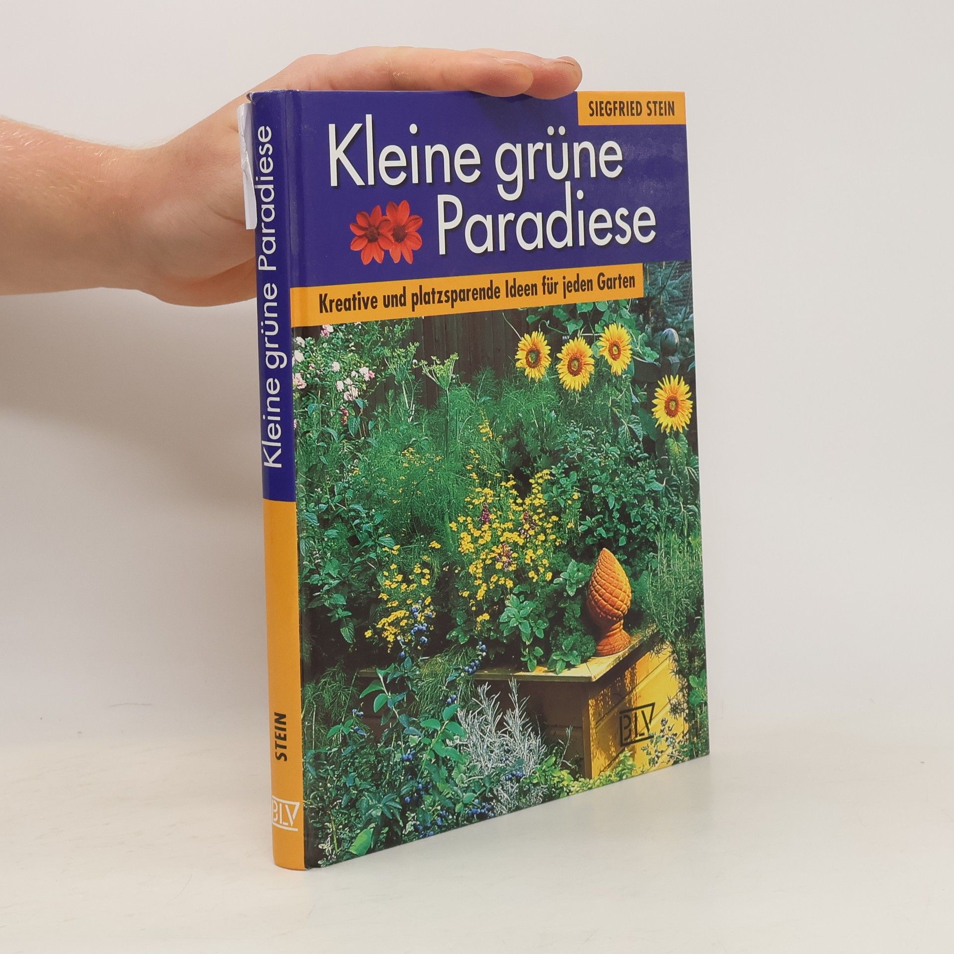 Siegfried Stein Kleine grüne Paradiese