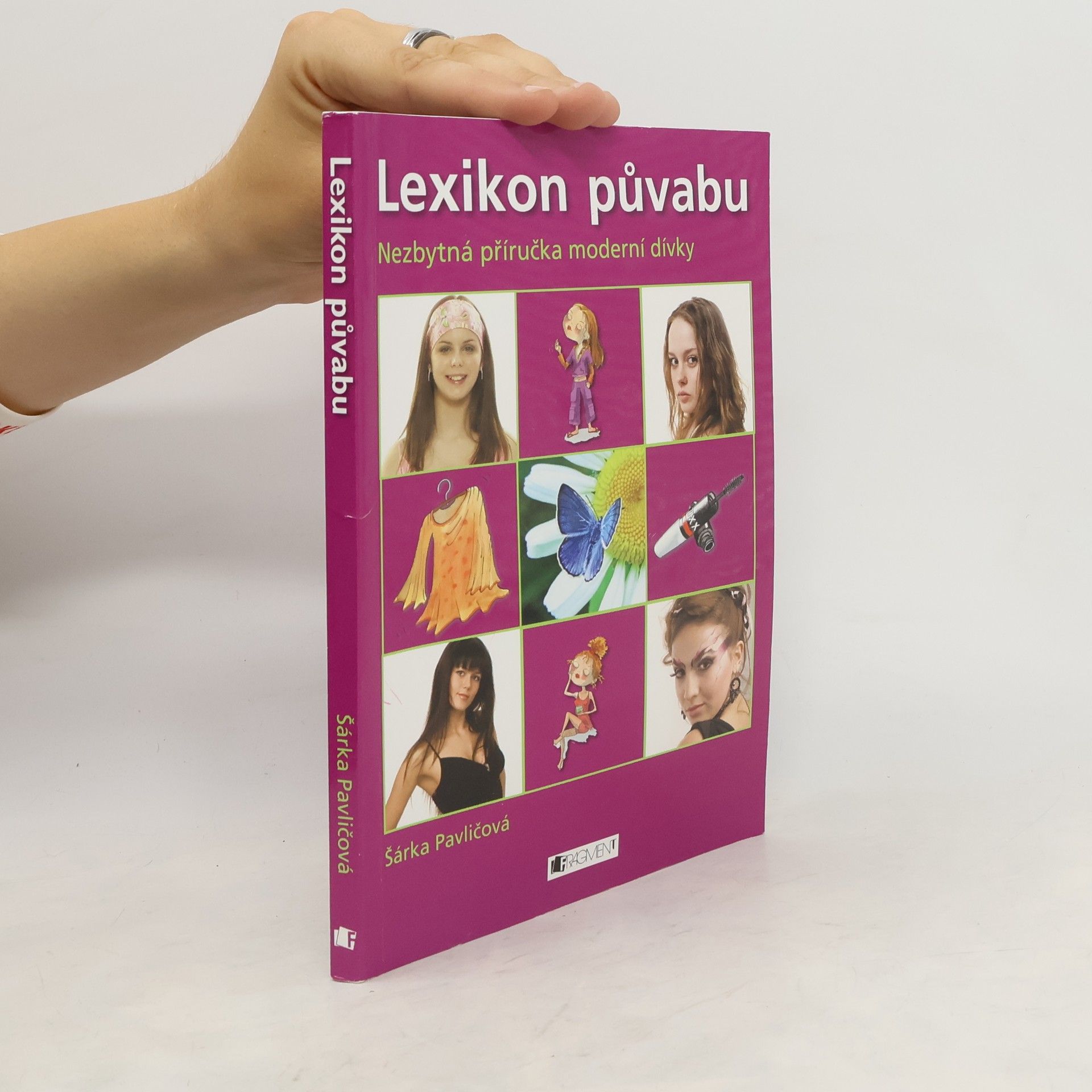 Šárka Pavličová Lexikon půvabu - Nezbytná příručka moderní dívky