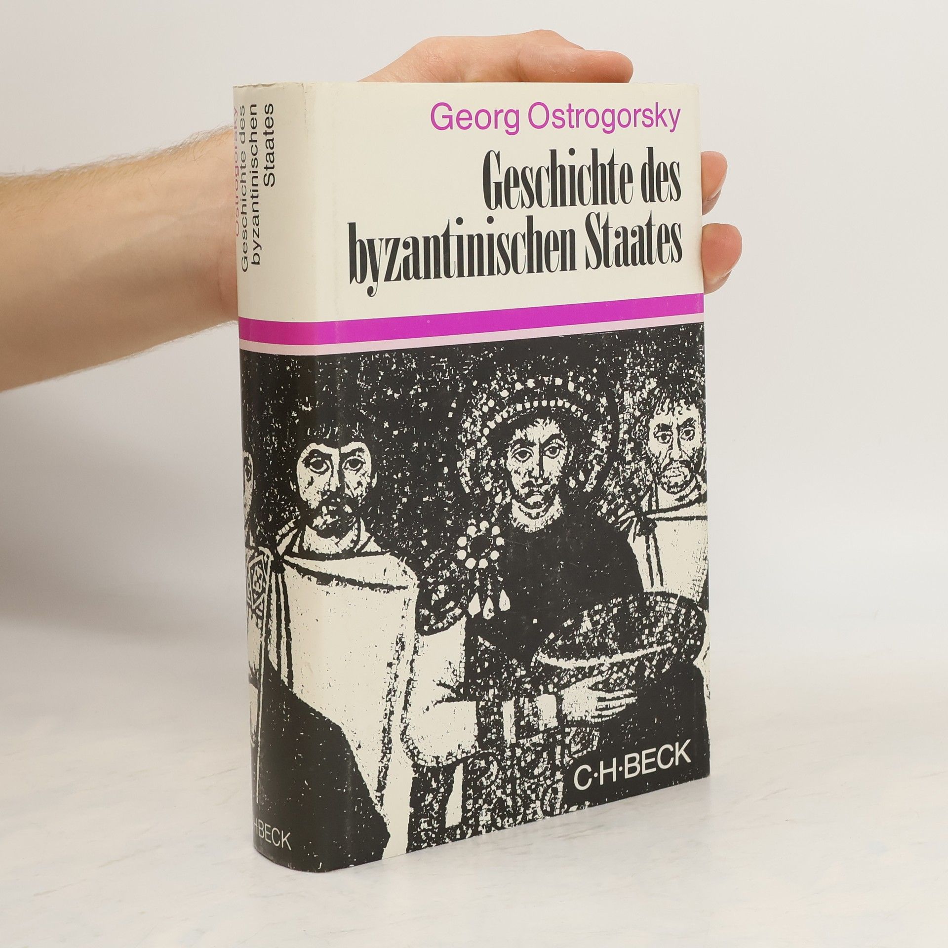 Georg Ostrogorsky Geschichte des byzantinischen Staates