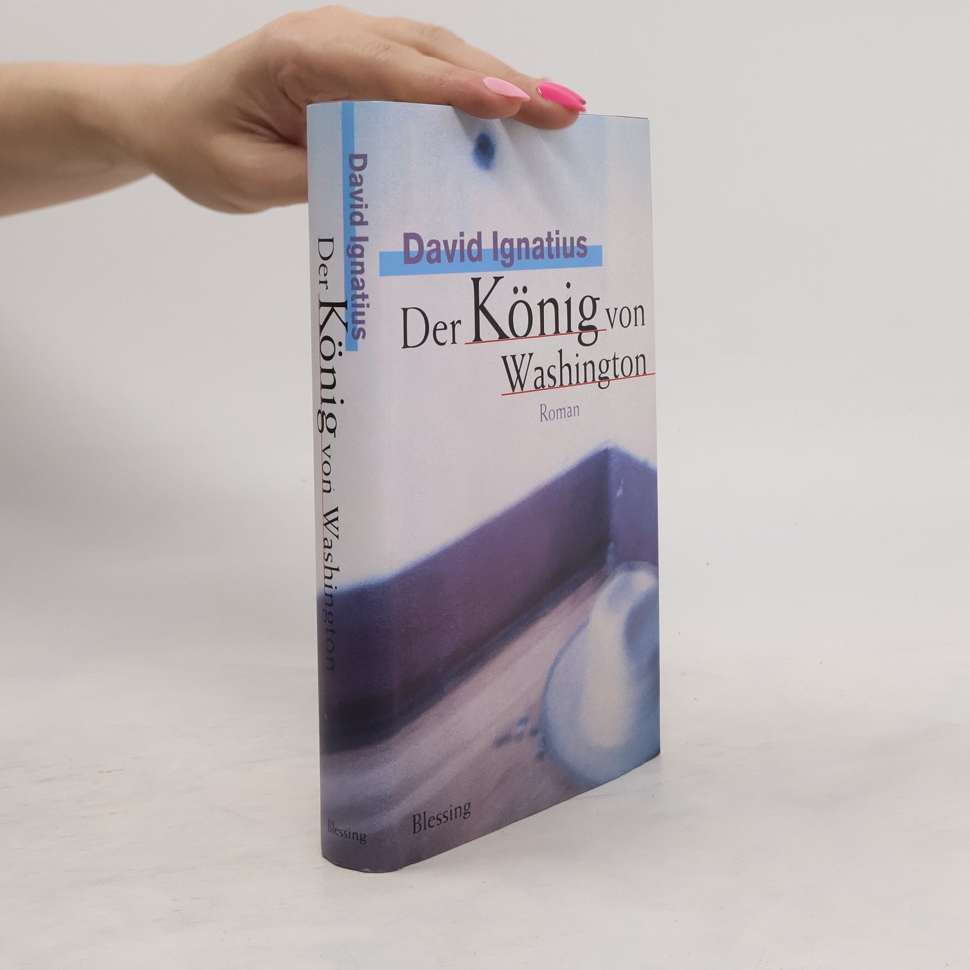 David Ignatius Der König von Washington