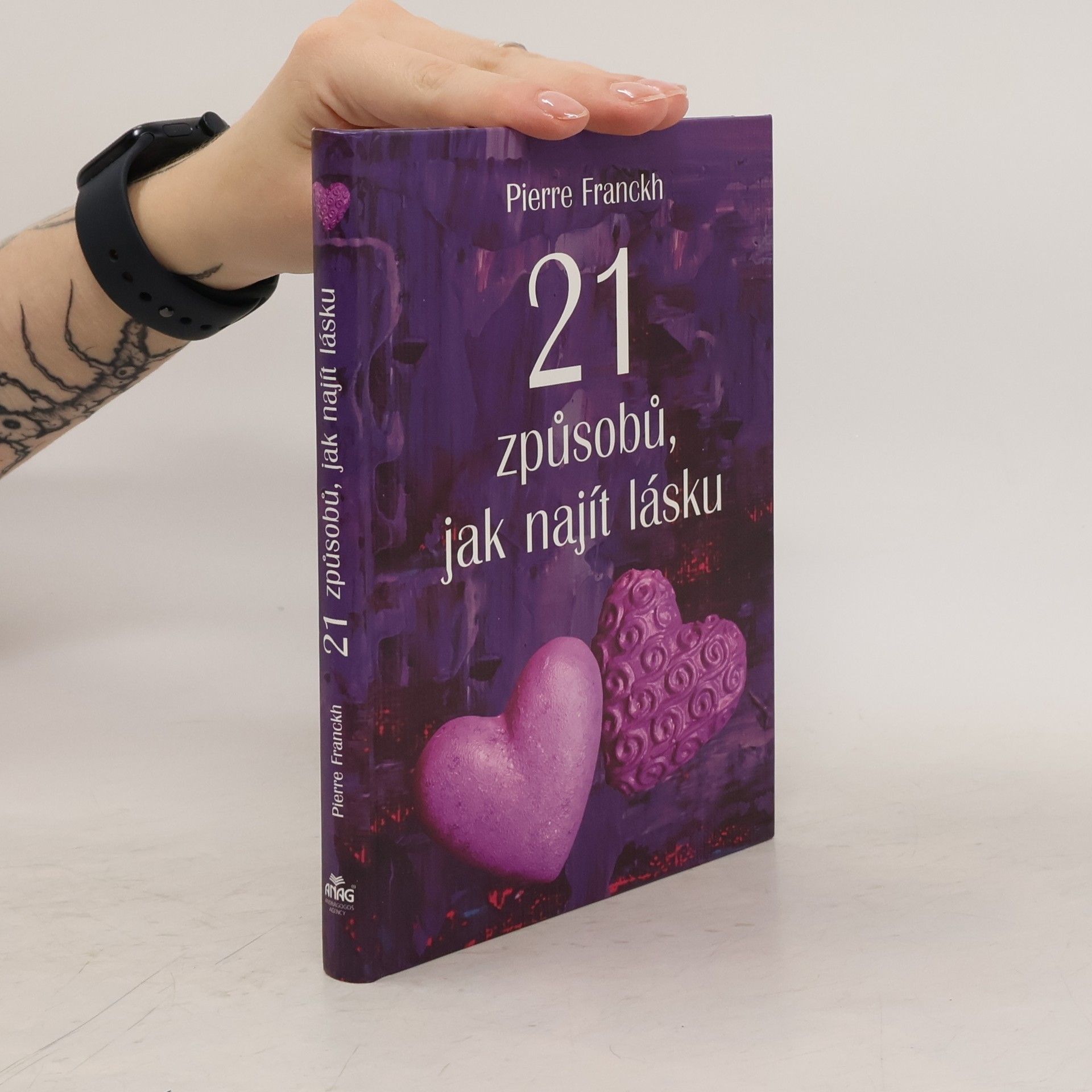 Pierre Franckh 21 způsobů, jak najít lásku