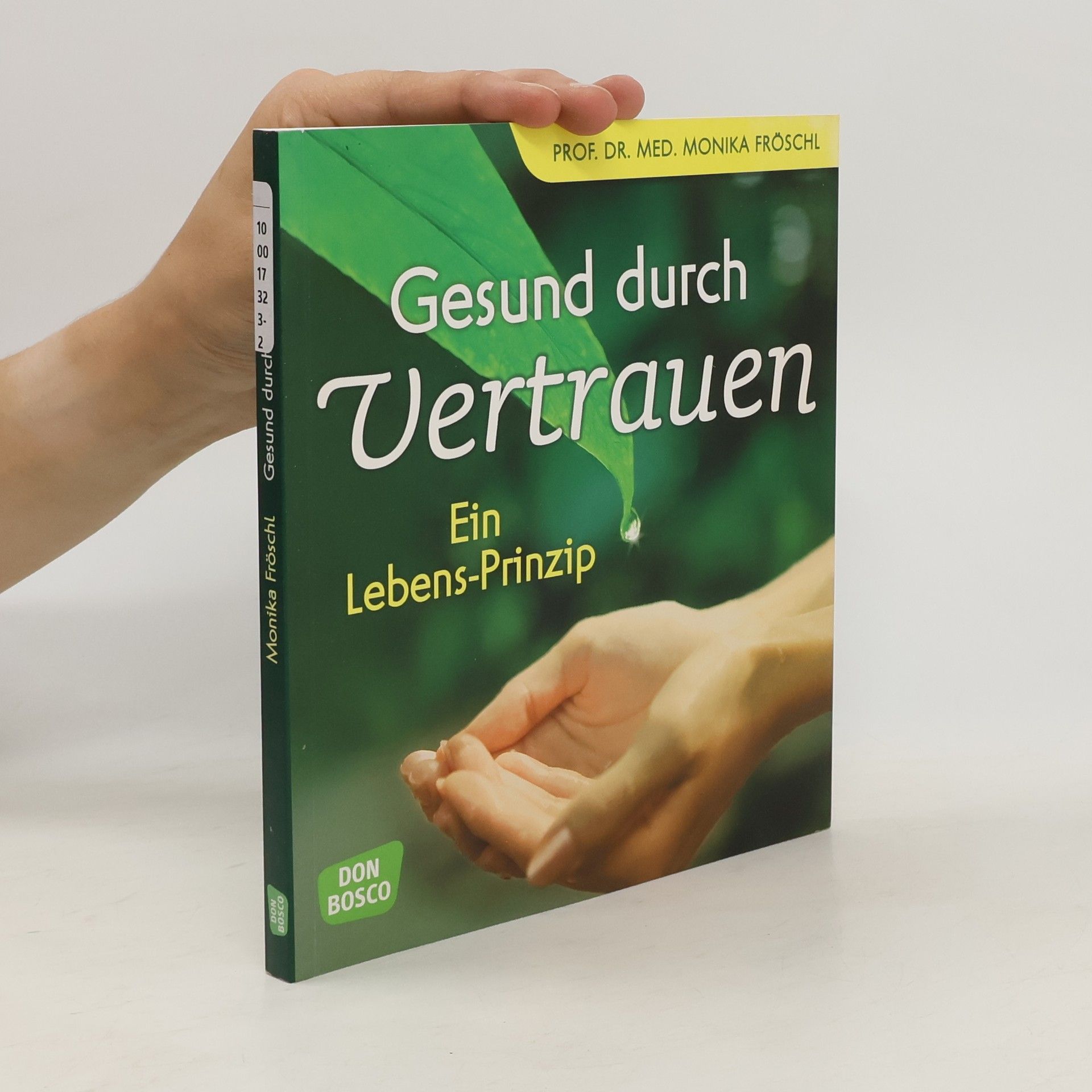 Monika Fröschl Gesund durch Vertrauen