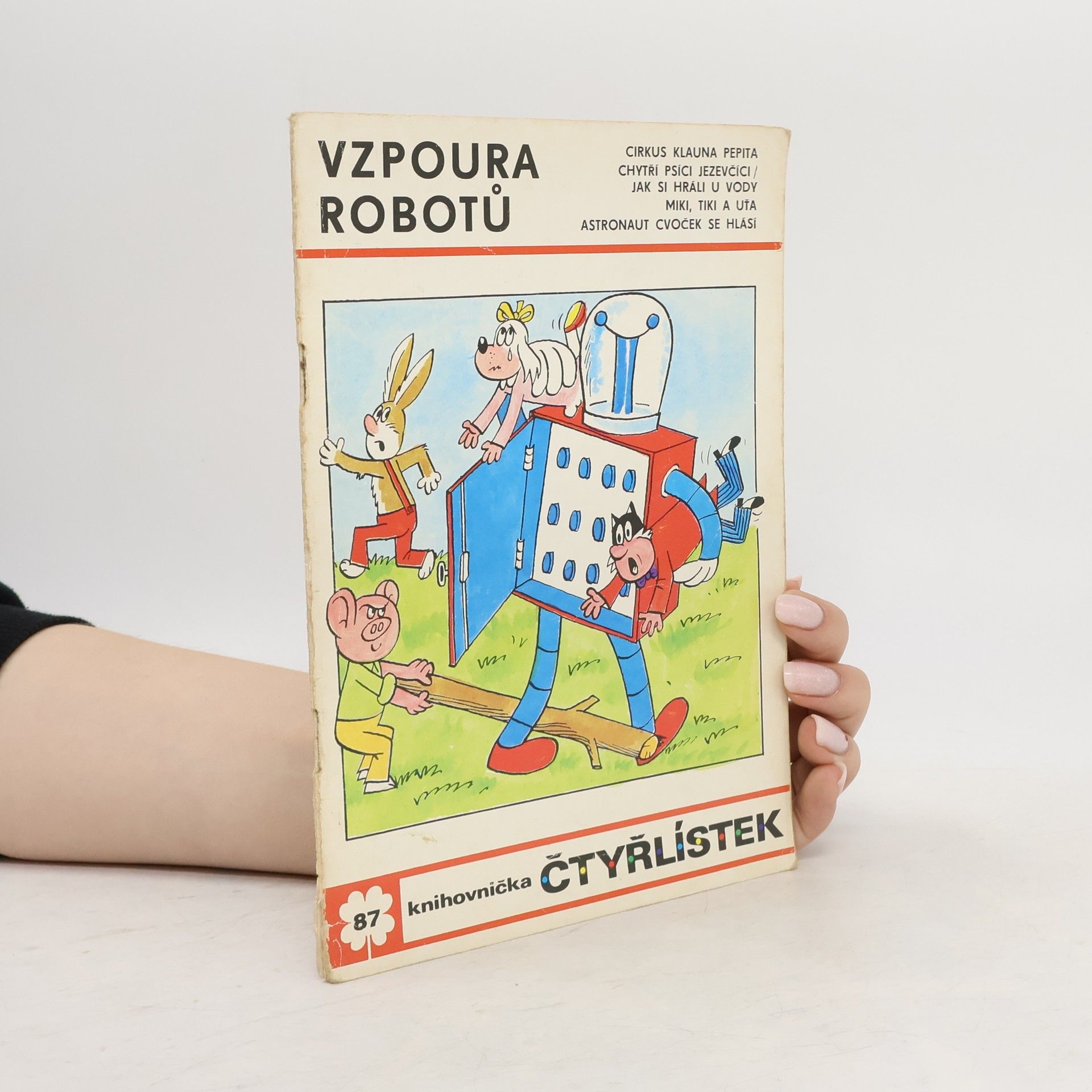 Ljuba Štíplová Čtyřlístek 87. Vzpoura robotů