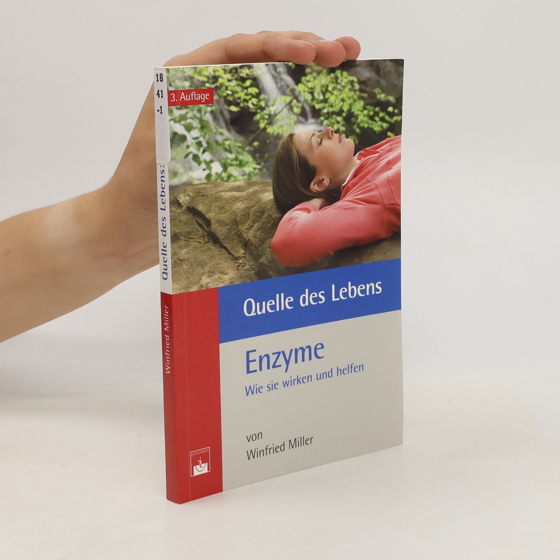 Winfried Miller Quelle des Lebens. Enzyme