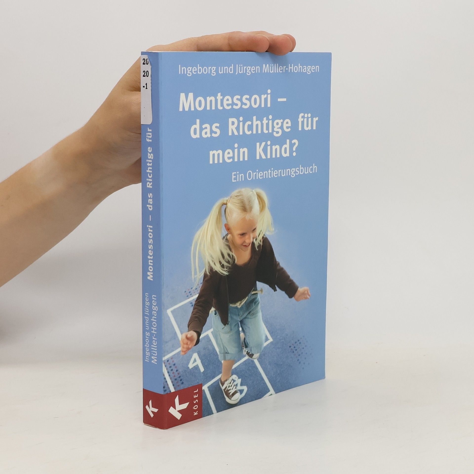 Ingeborg Müller-Hohagen Montessori - das Richtige für mein Kind?