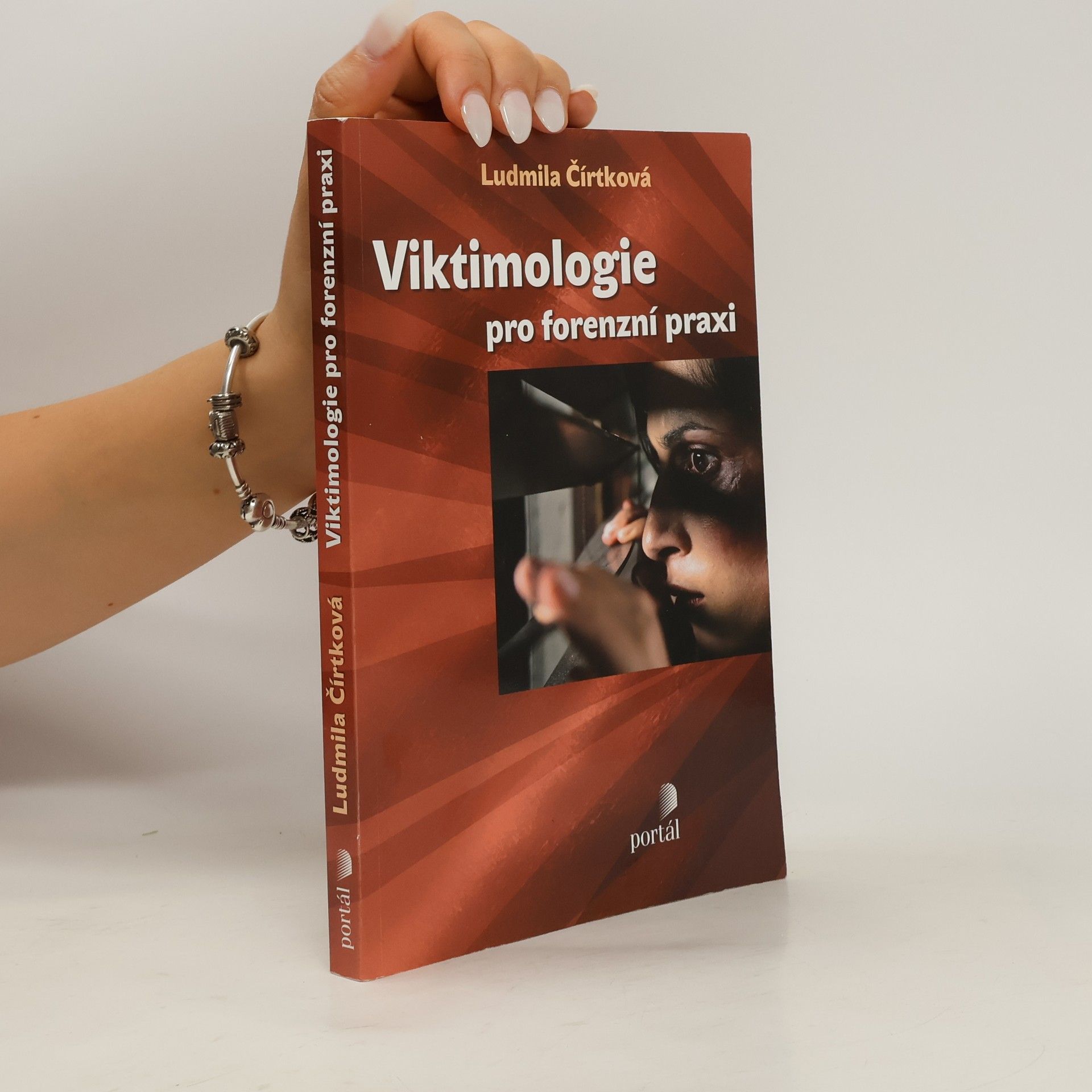 Ludmila Čírtková Viktimologie pro forenzní praxi