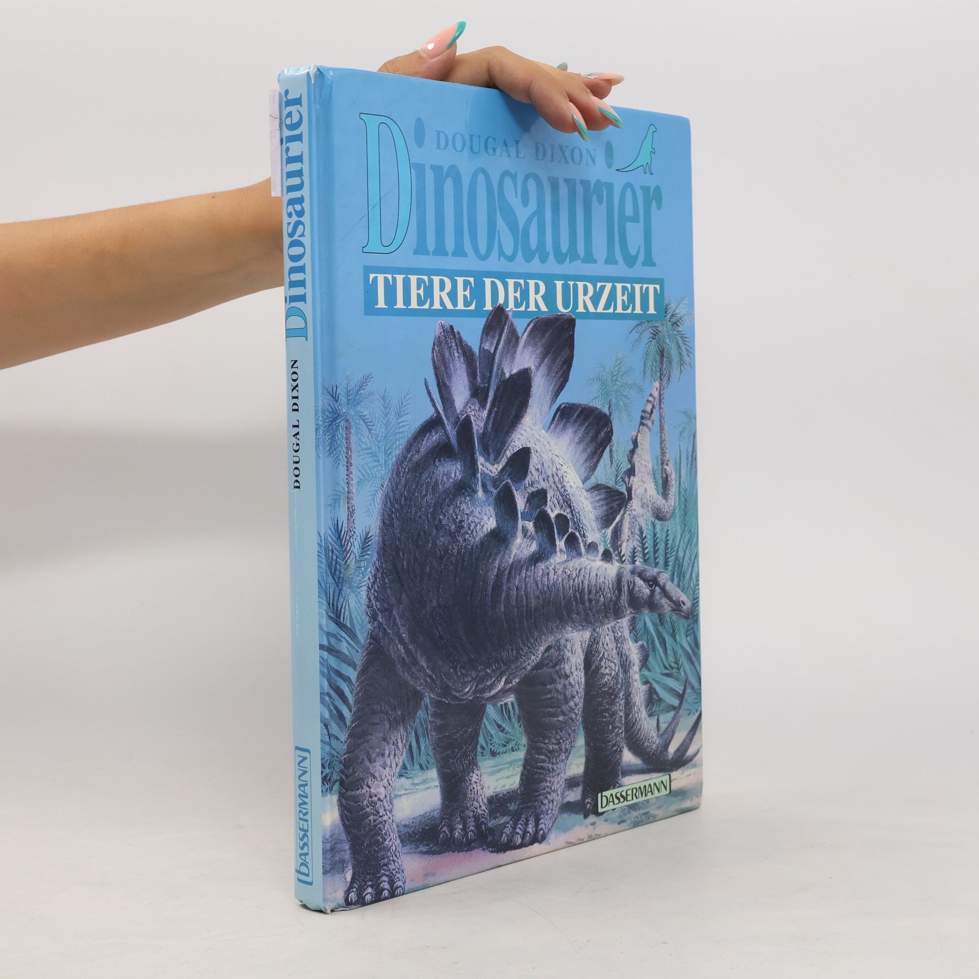 Dougal Dixon Dinosaurier: Tiere der Urzeit