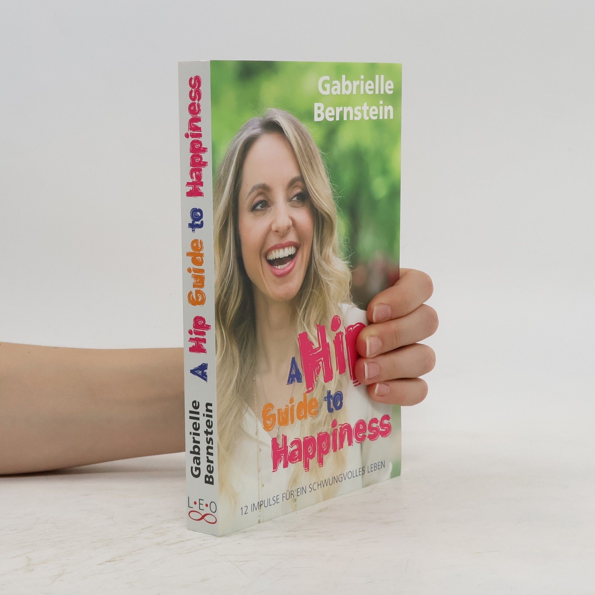 Gabrielle Bernstein A hip guide to happiness