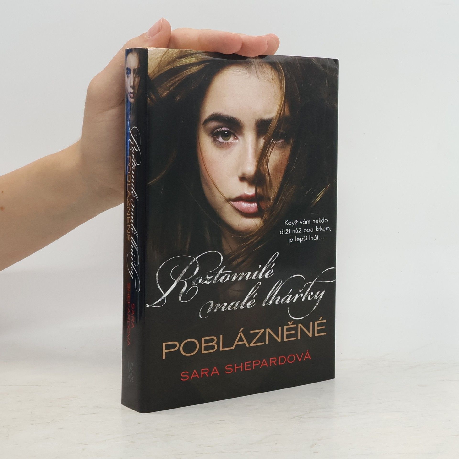 Sara Shepard Roztomilé malé lhářky. Poblázněné