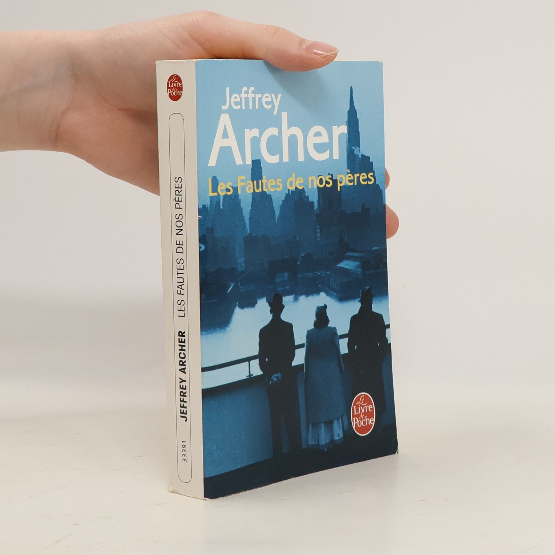 Jeffrey Archer Le Livre de Poche: Les Fautes de nos pères