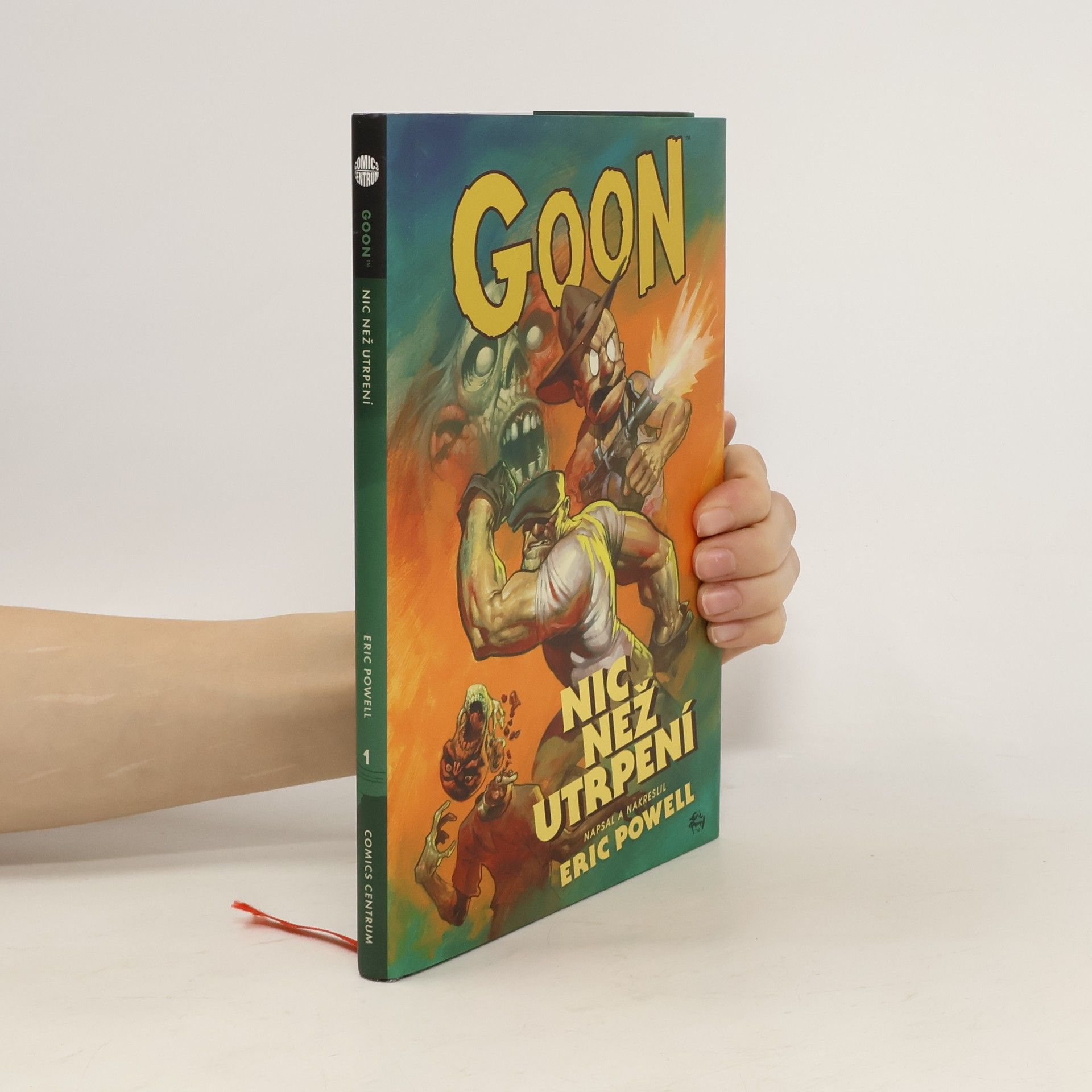 Eric Powell Goon. Nic než utrpení