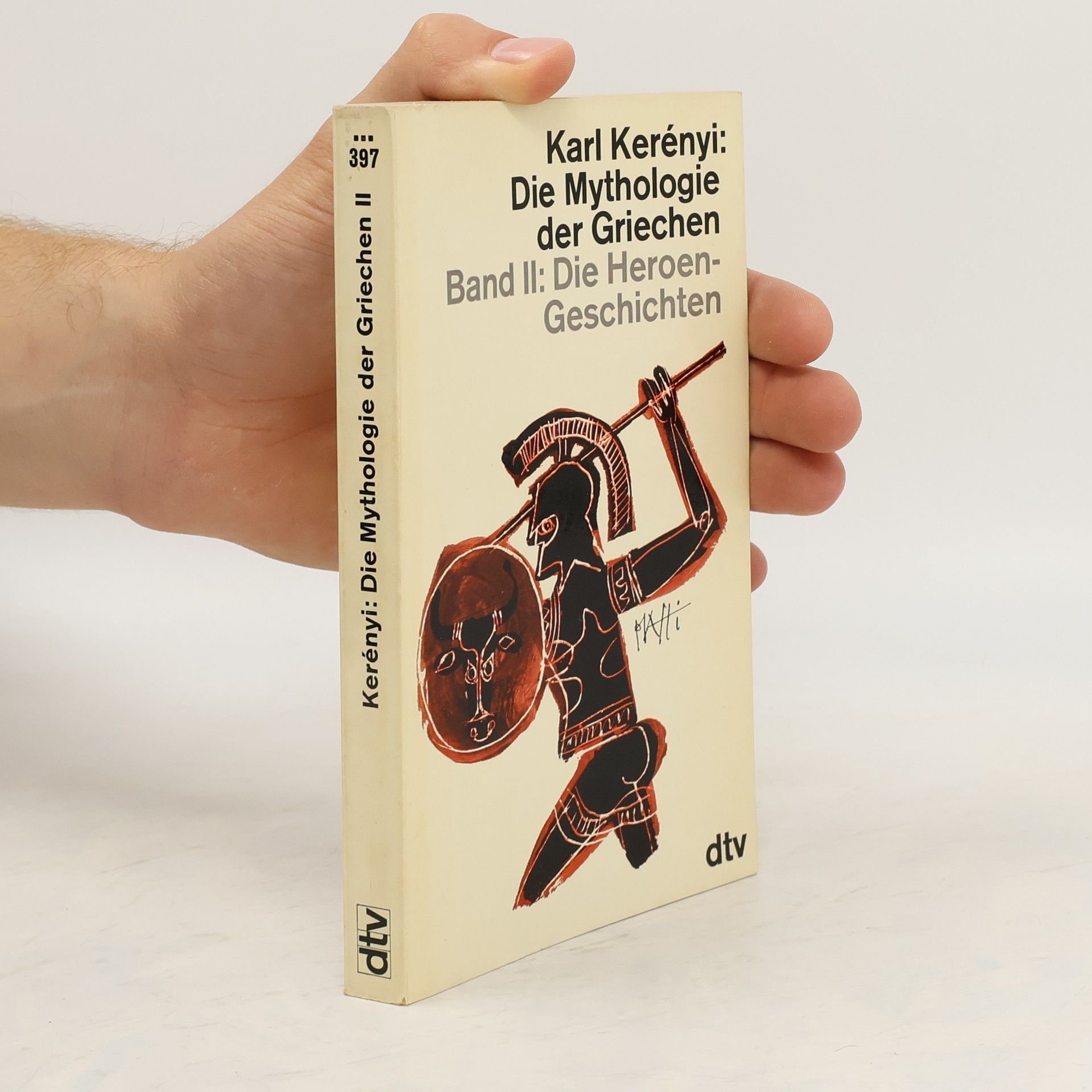 Károly Kerényi Die Mythologie der Griechen. Band II. Die Heroen-Geschichten