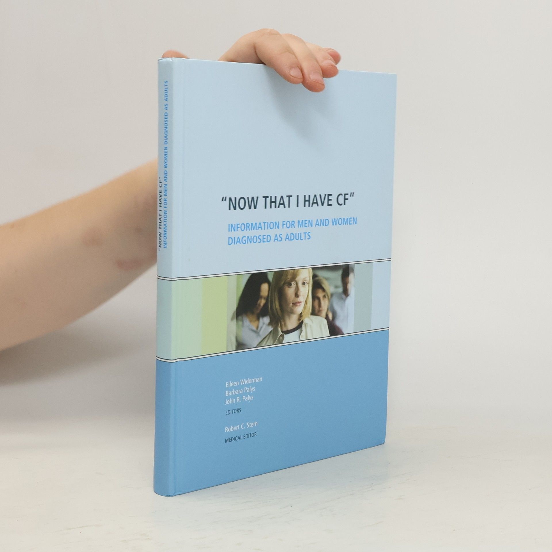 Eileen Widerman "Now that I have CF"