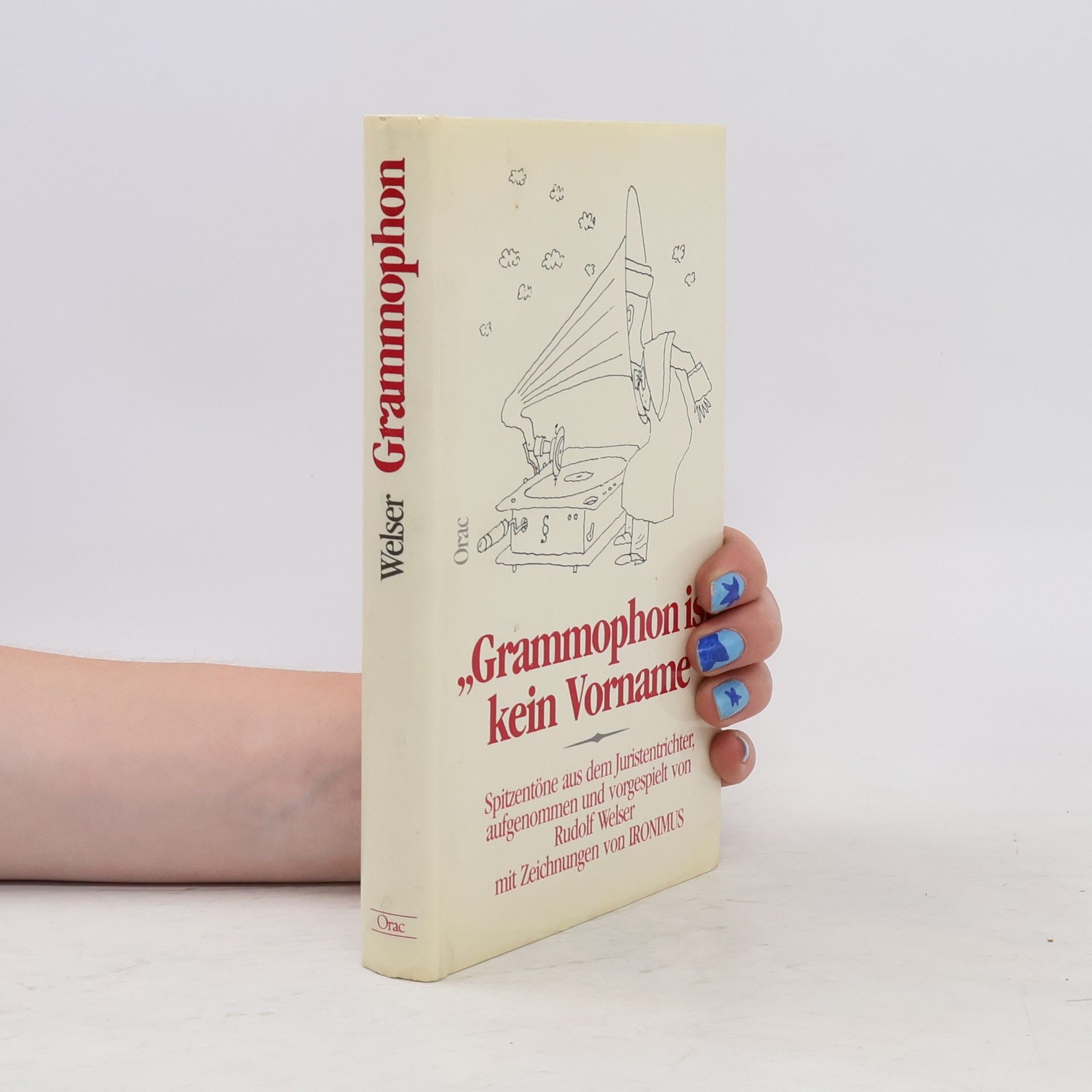 Rudolf Welser Grammophon ist kein Vorname