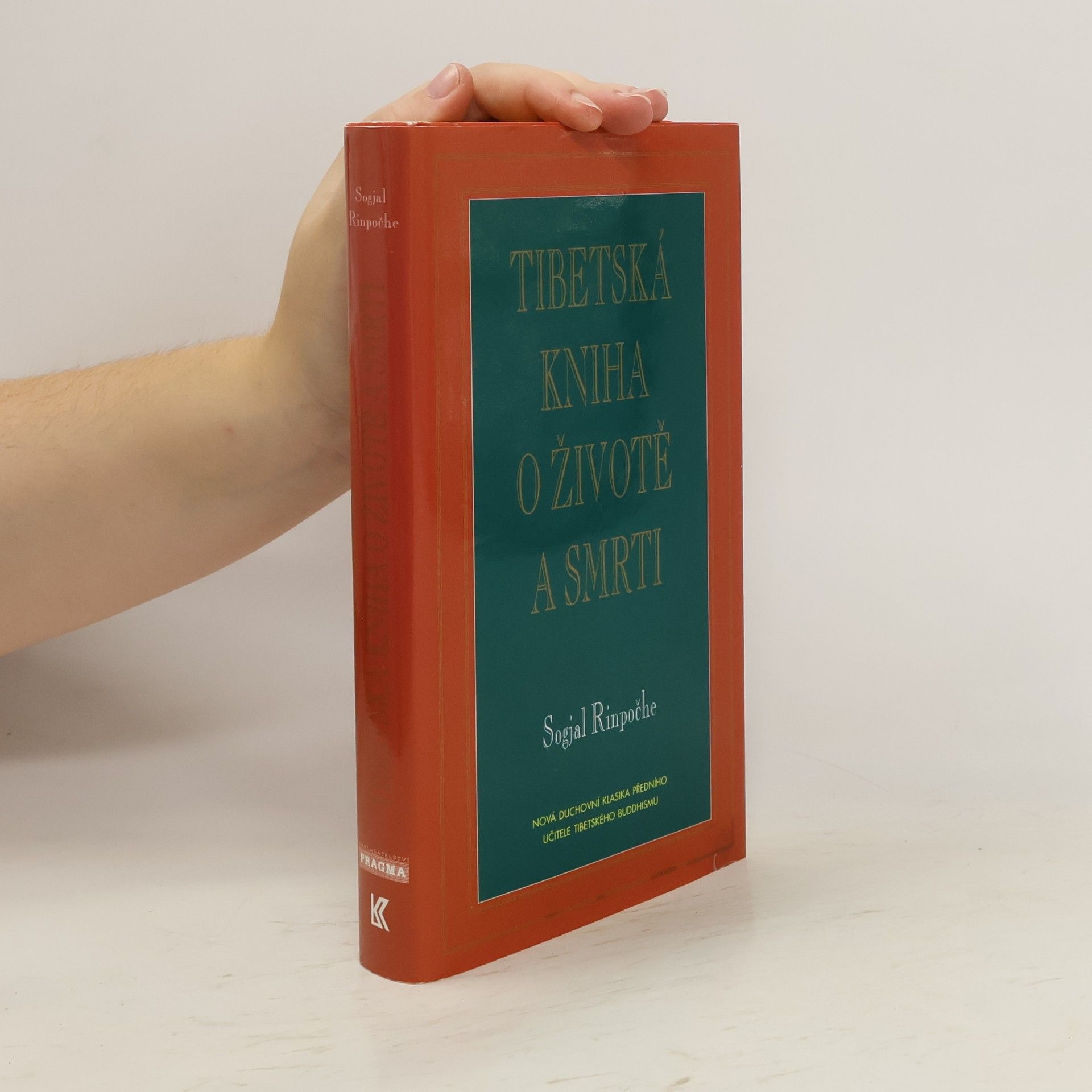 Sogyal Rinpoche Tibetská kniha o životě a smrti