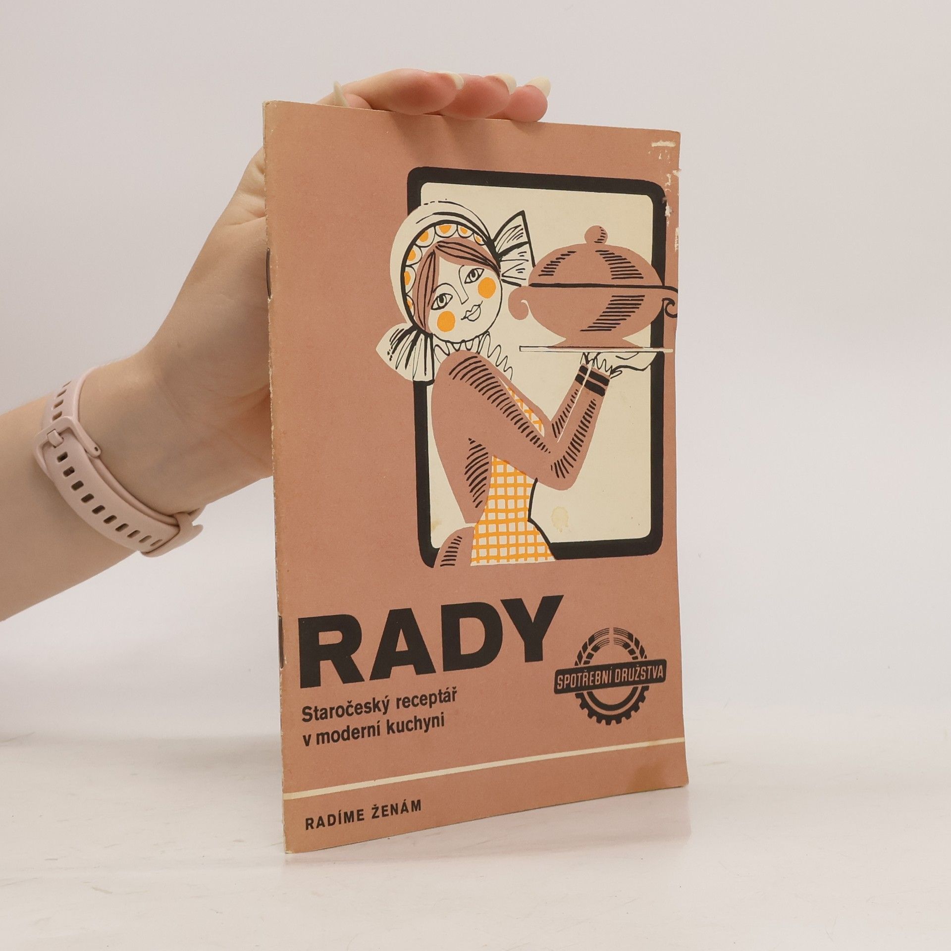 kolektiv Rady. Staročeský receptář v moderní kuchyni