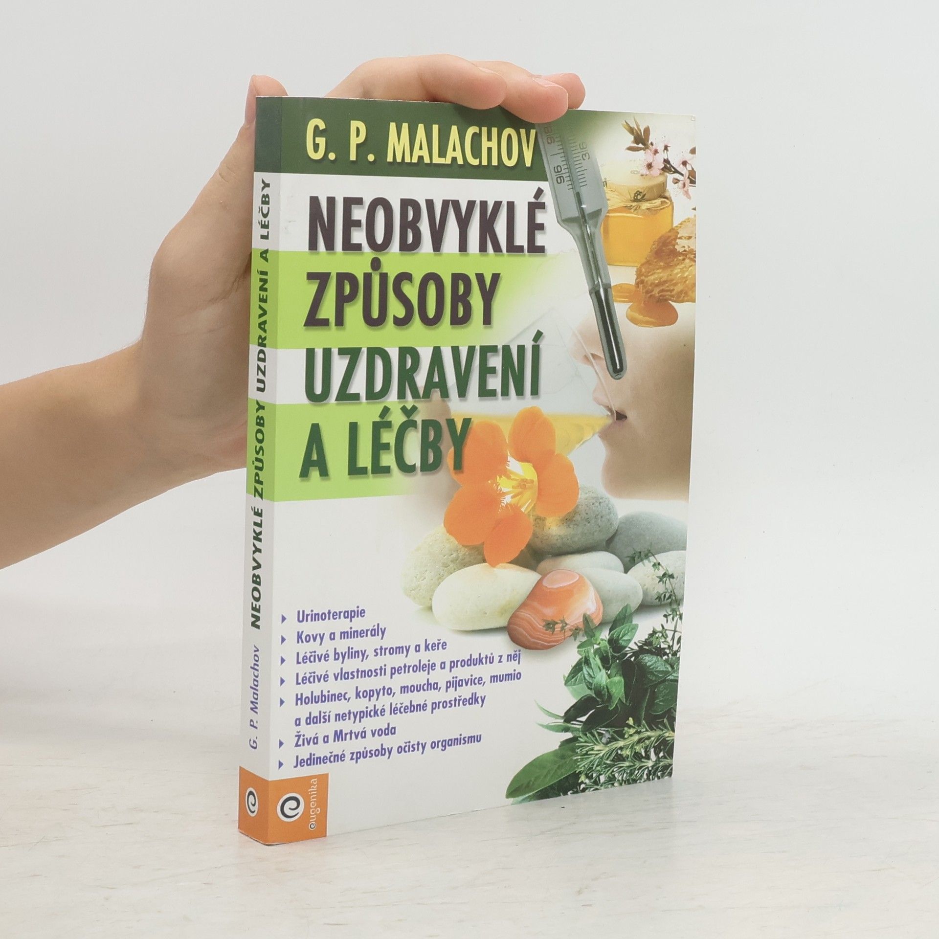 Gennady Malakhov Neobvyklé způsoby uzdravení a léčby