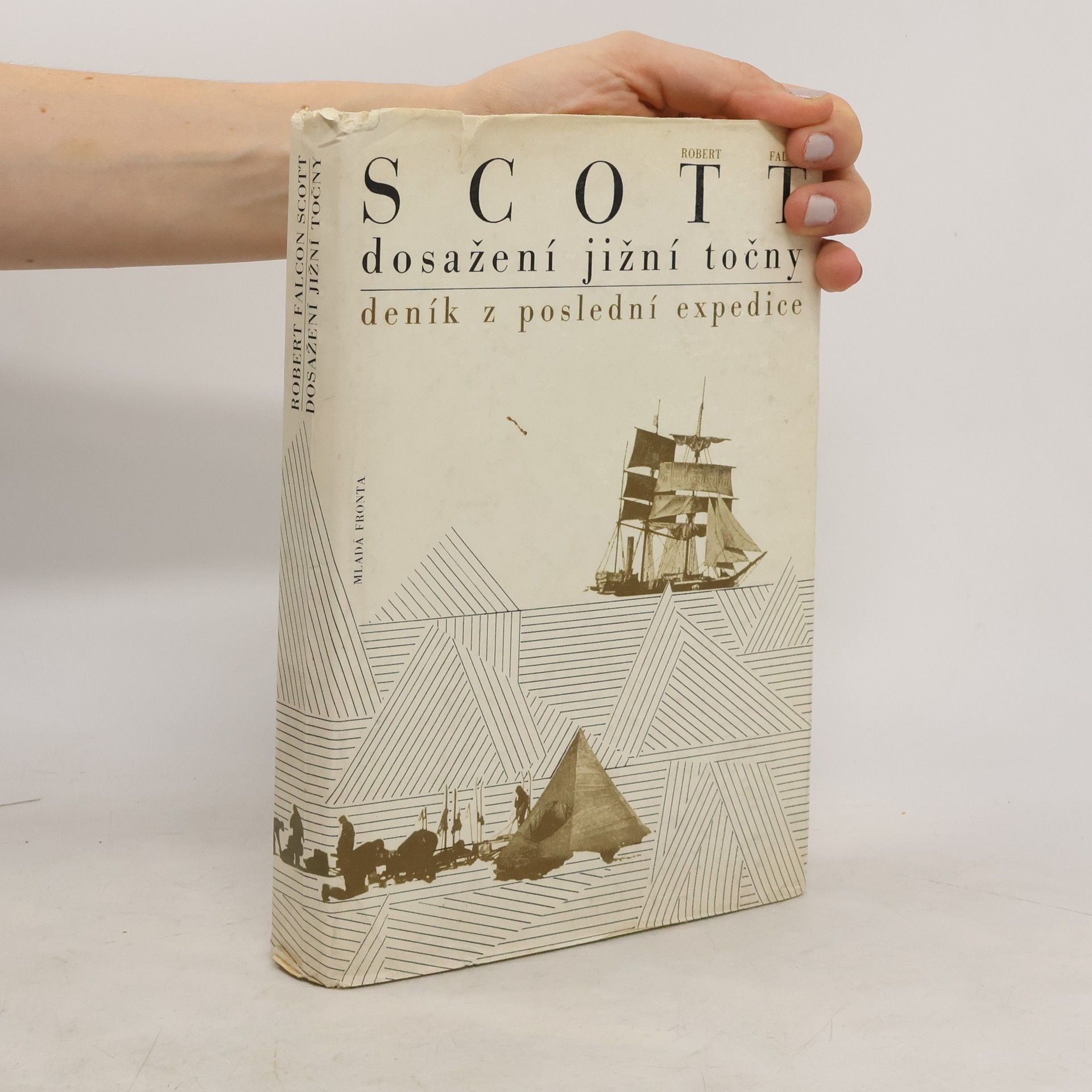 Robert Falcon Scott Dosažení jižní točny. Deník z poslední expedice