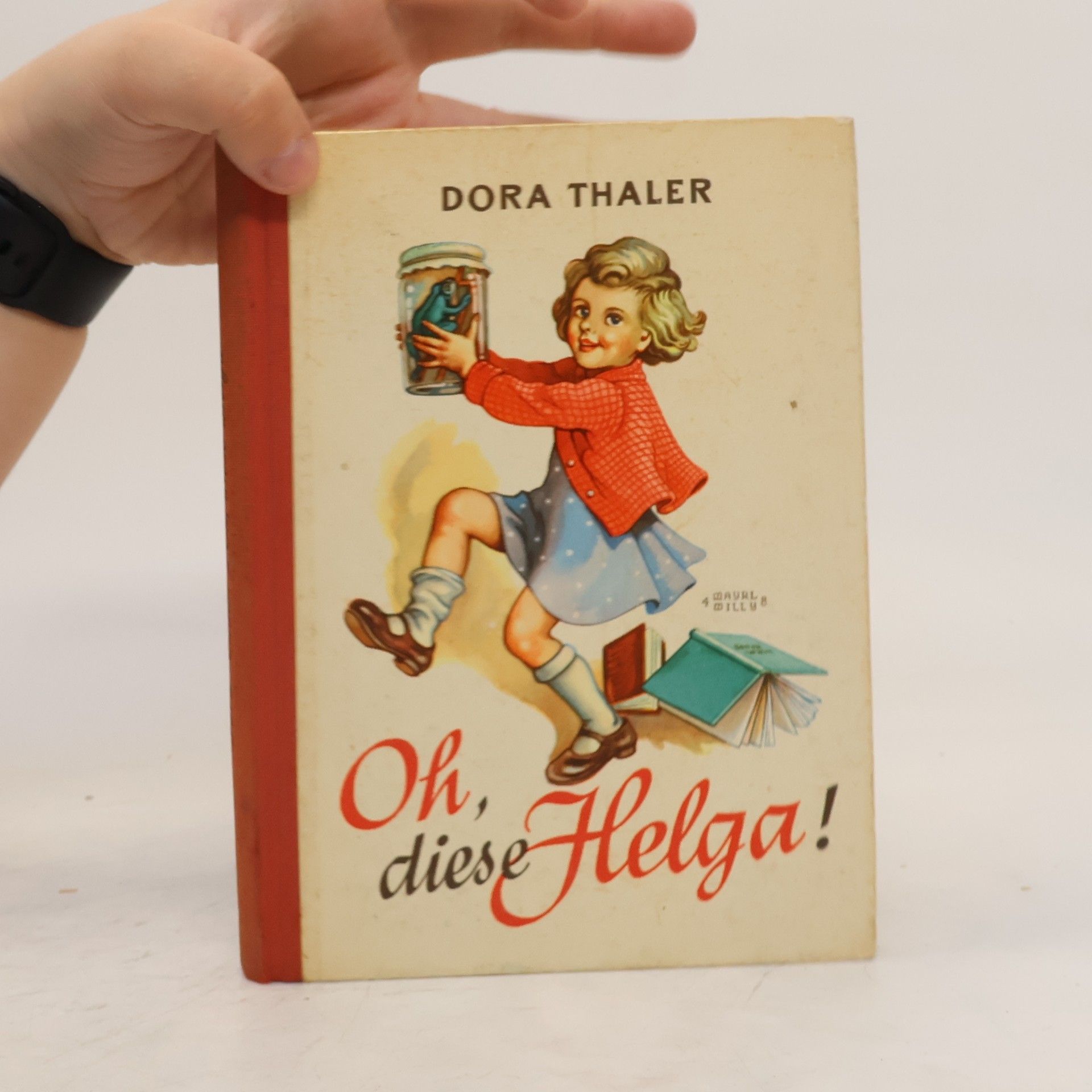 Dora Thaler Oh, diese Helga!