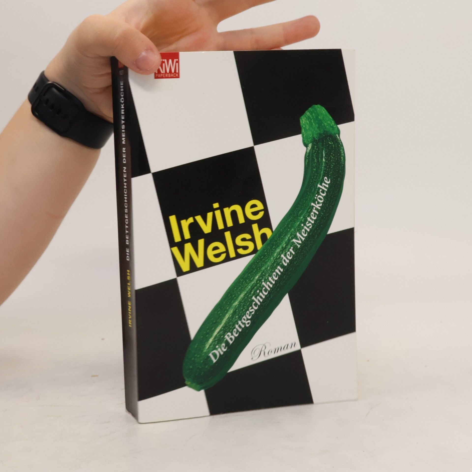 Irvine Welsh Die Bettgeschichten der Meisterköche