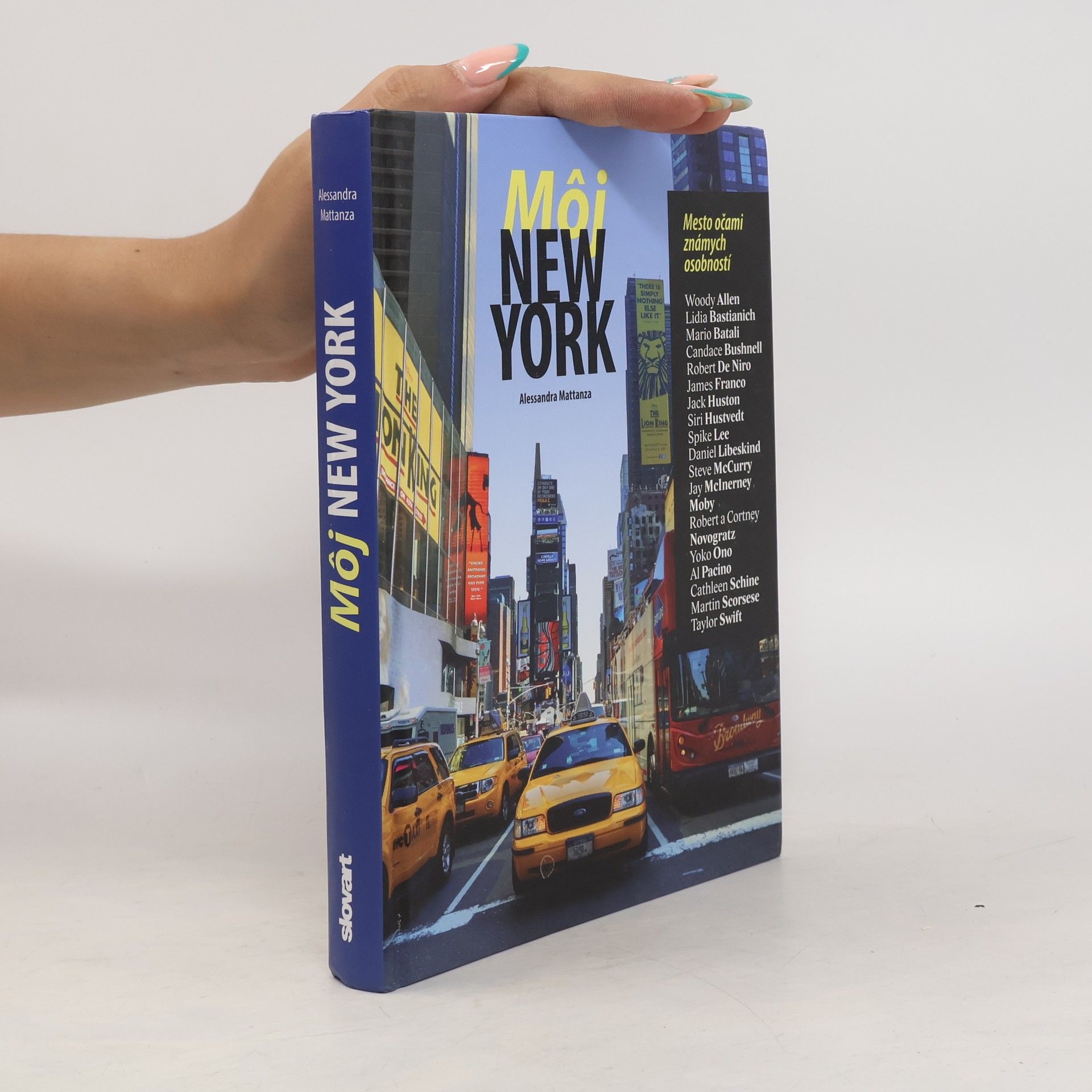 Alessandra Mattanza Môj New York - Mesto očami známych osobností