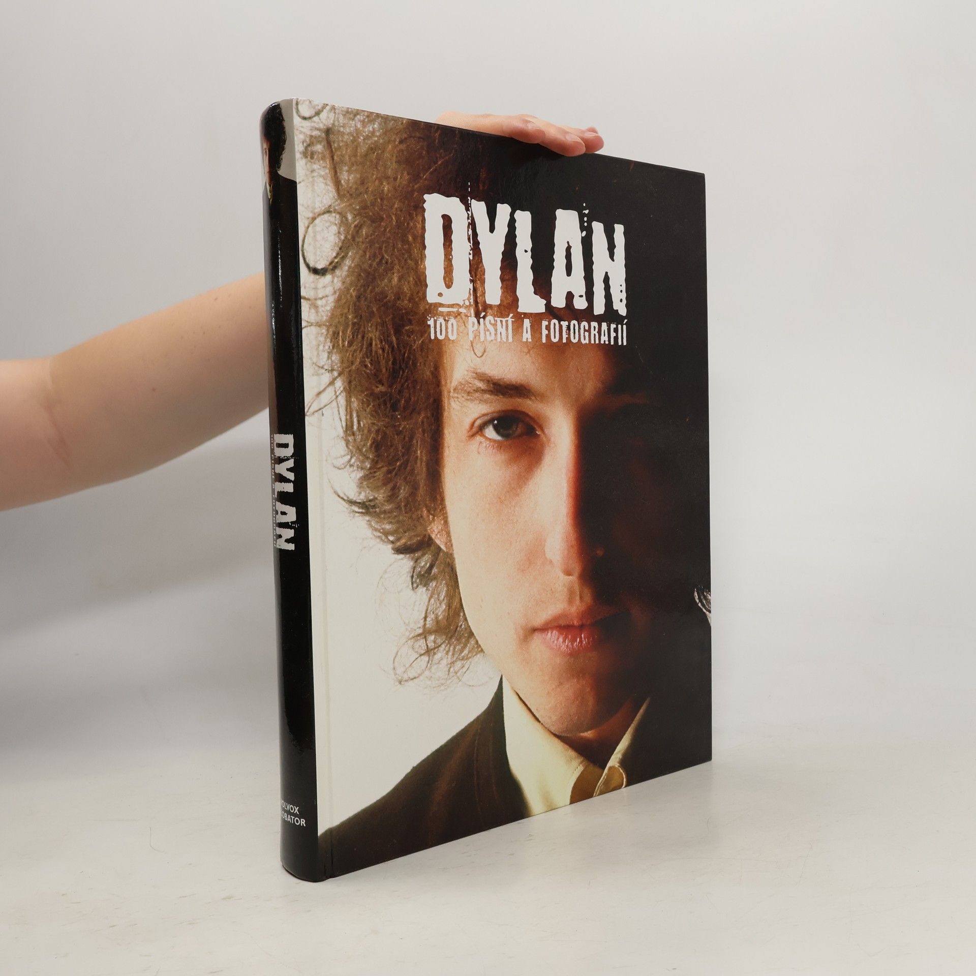 Bob Dylan Dylan: 100 písní a fotografií