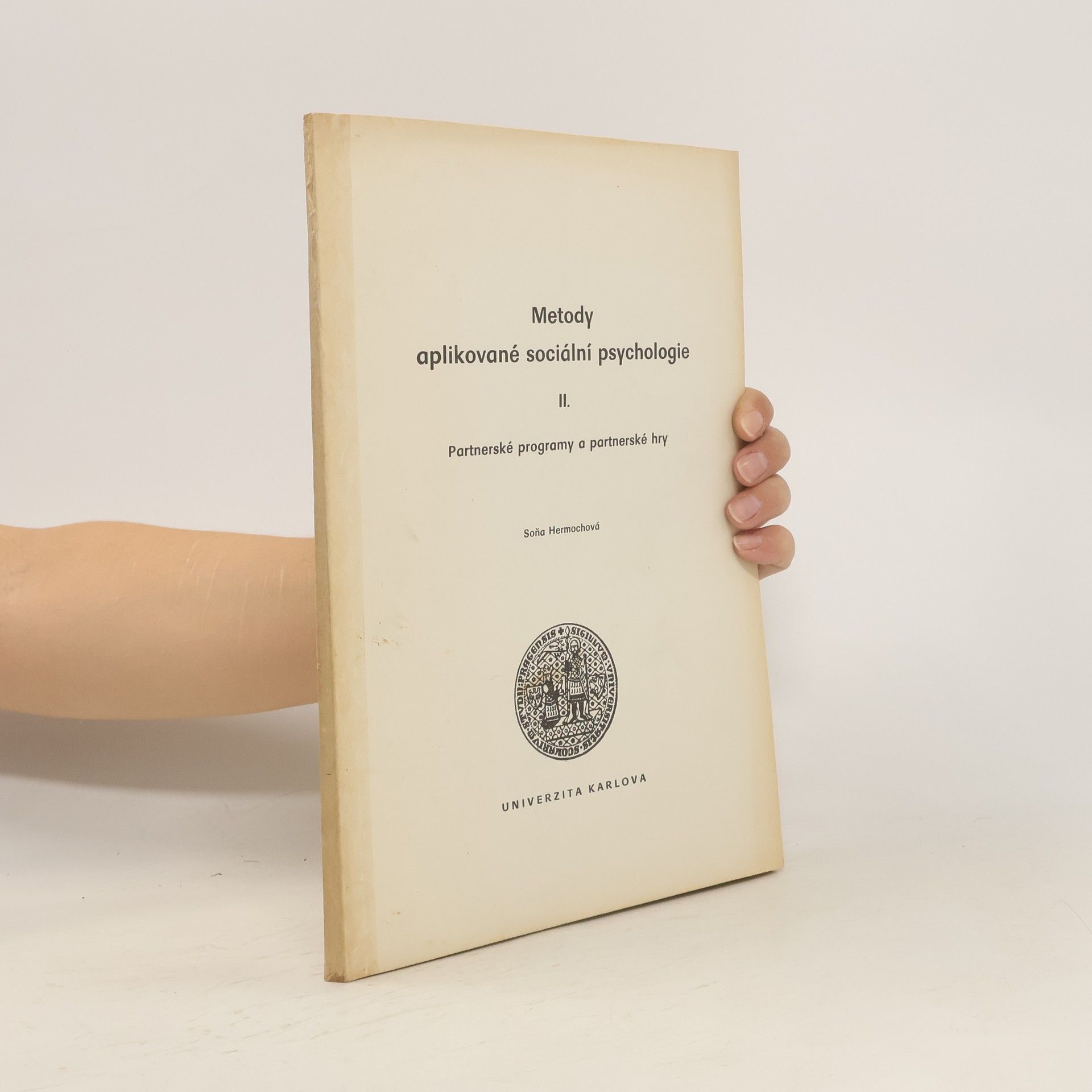 Soňa Hermochová Metody aplikované sociální psychologie II.