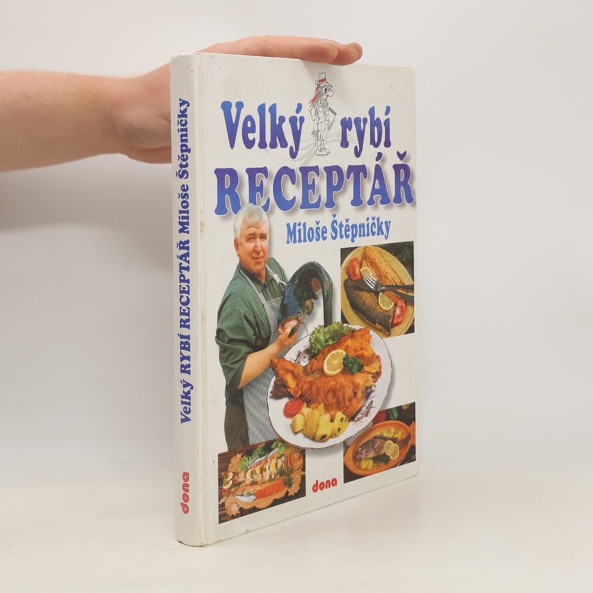 Miloš Štěpnička Velký rybí receptář