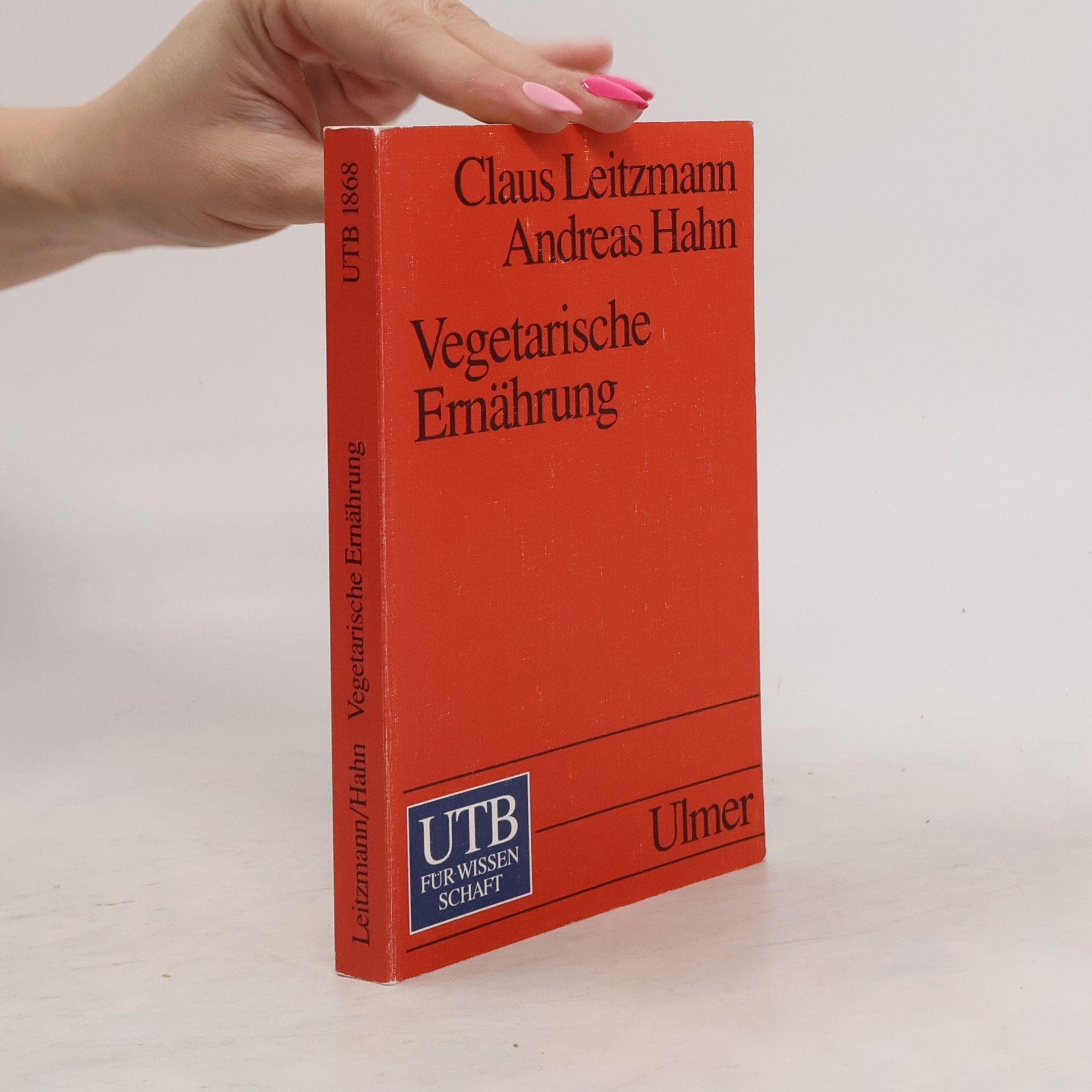 Andreas Hahn UTB - 1868: Vegetarische Ernährung