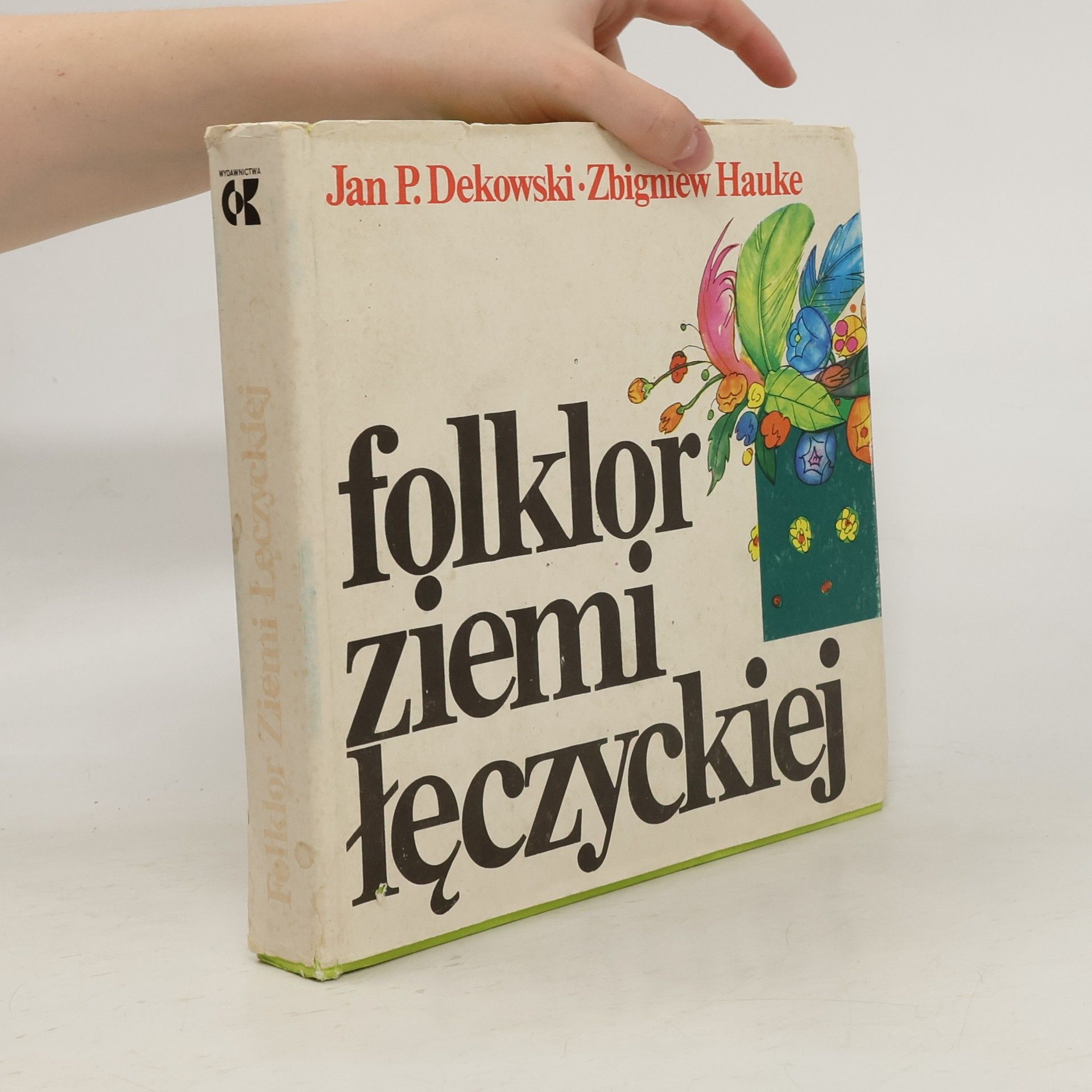Jan P. Dekowski Folklor ziemi łęczyckiej