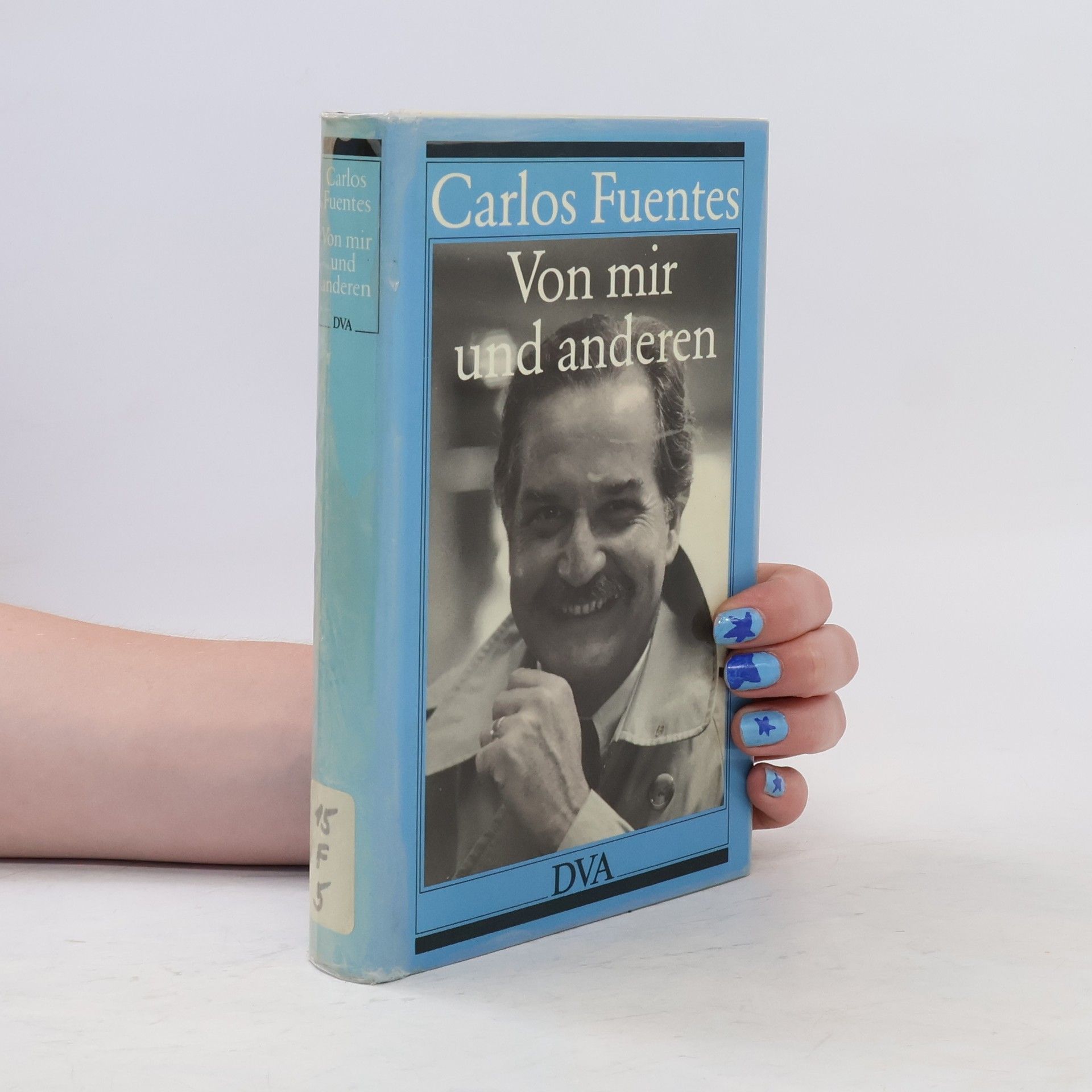 Carlos Fuentes Von mir und anderen