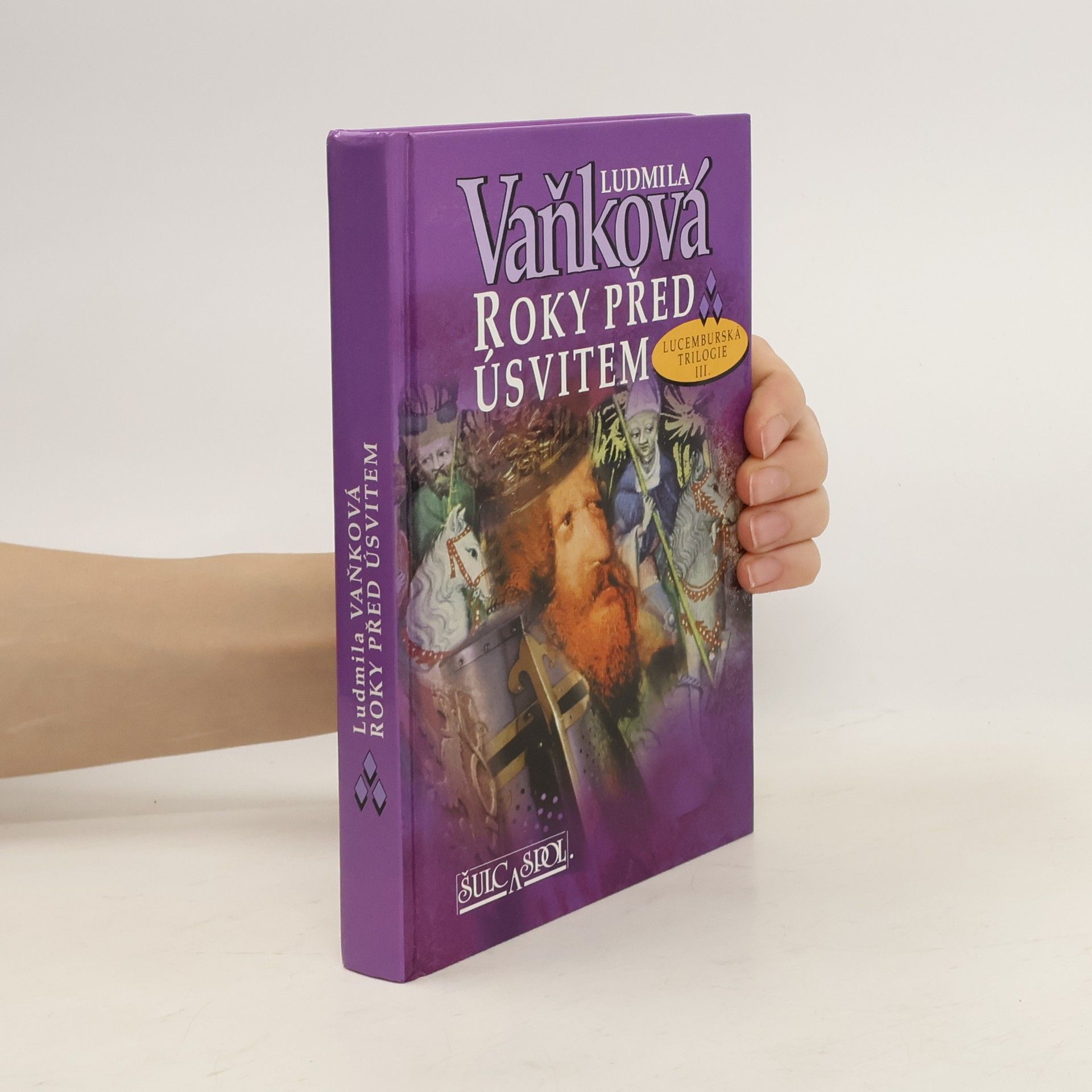 Ludmila Vaňková Roky před úsvitem: Lucemburská trilogie III.