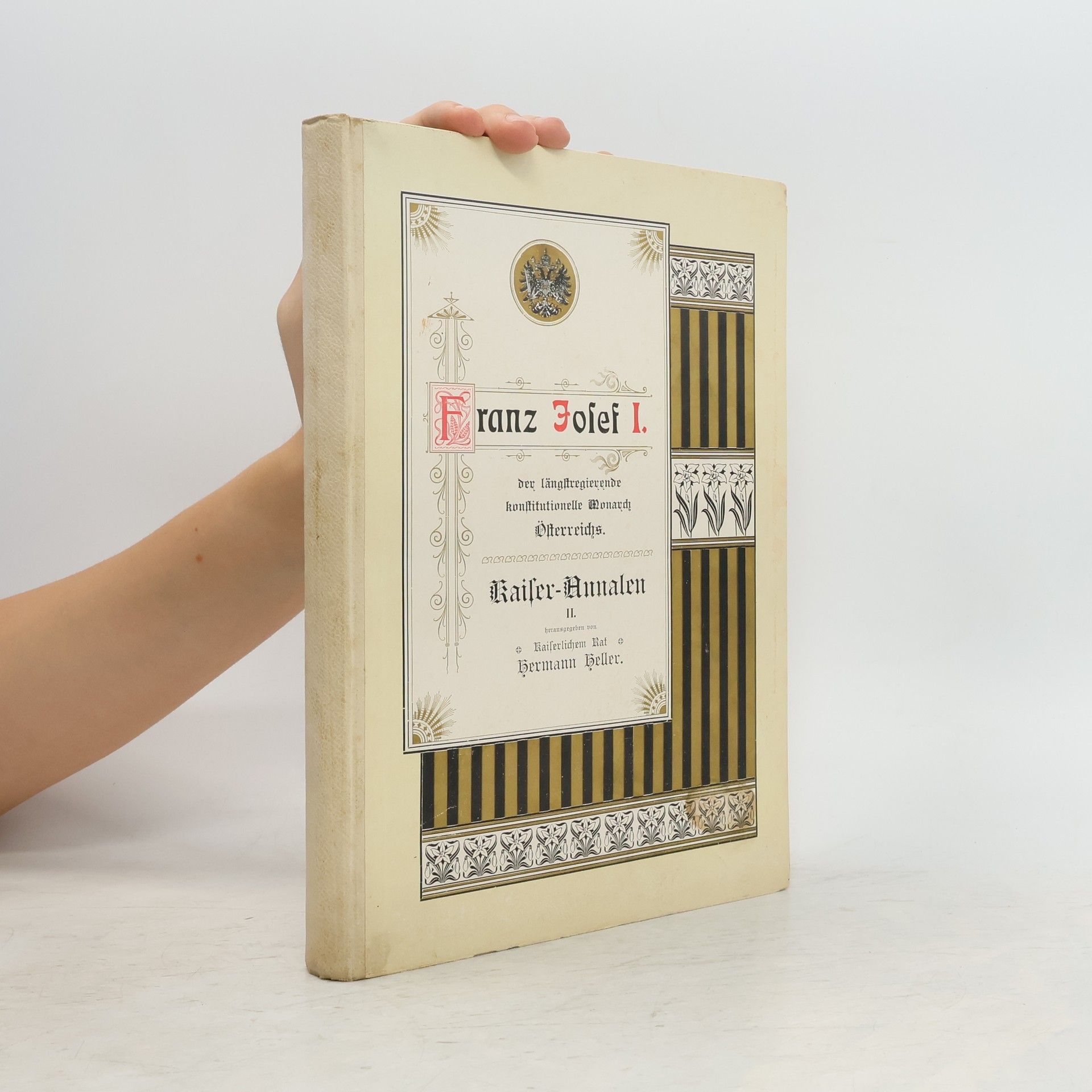 Autorenkollektiv Chronologie der Regierung Sr. k.u.k. Apostolischen Majestät Franz Josef I. Zweiter Teil