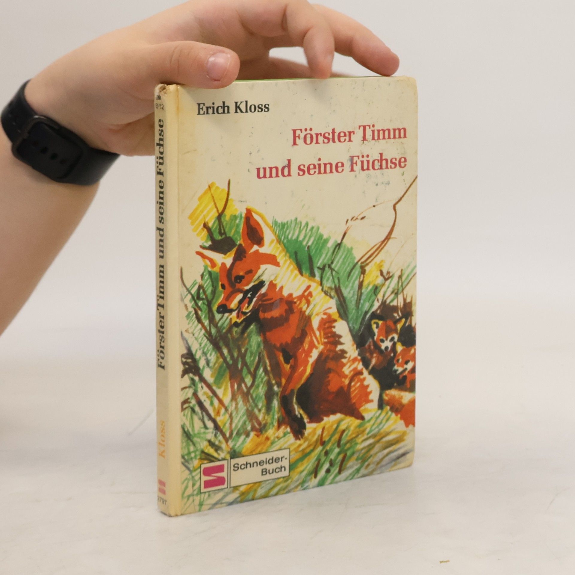 Erich Kloss Förster Timm und seine Füchse