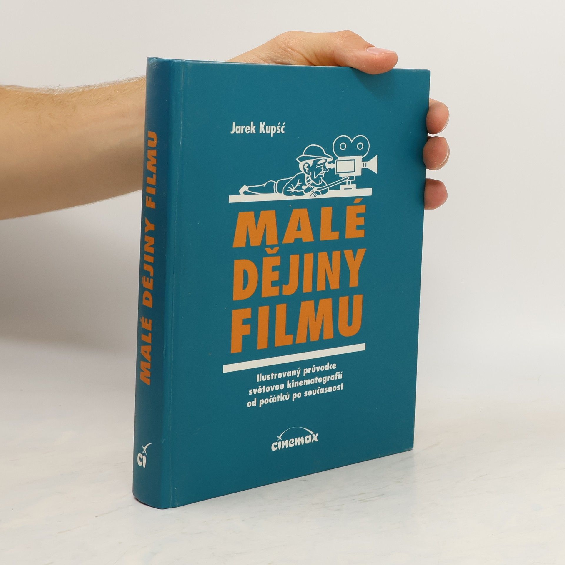 Jarek Kupsc Malé dějiny filmu