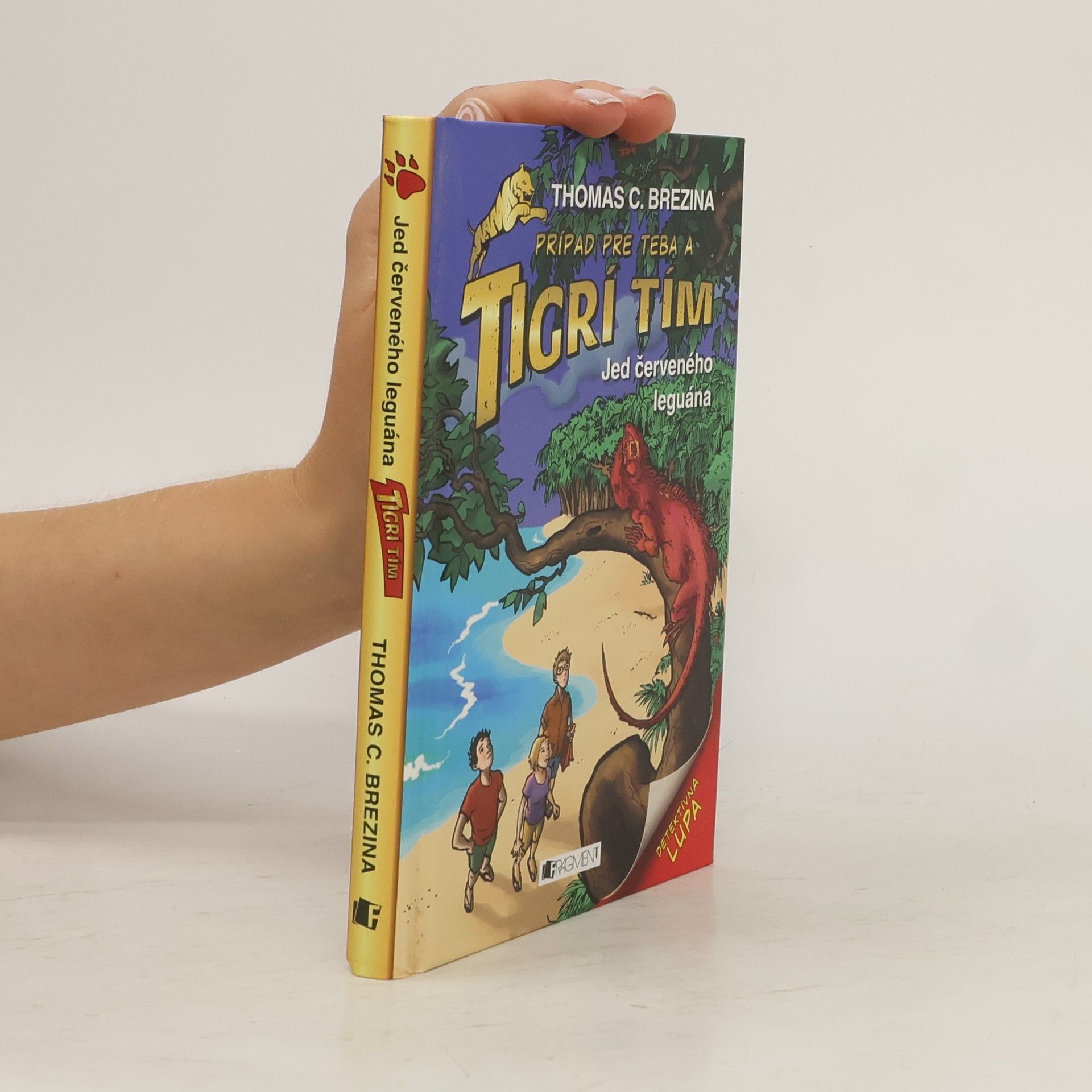 Thomas C. Brezina Tigrí tím. Jed červeného leguána.