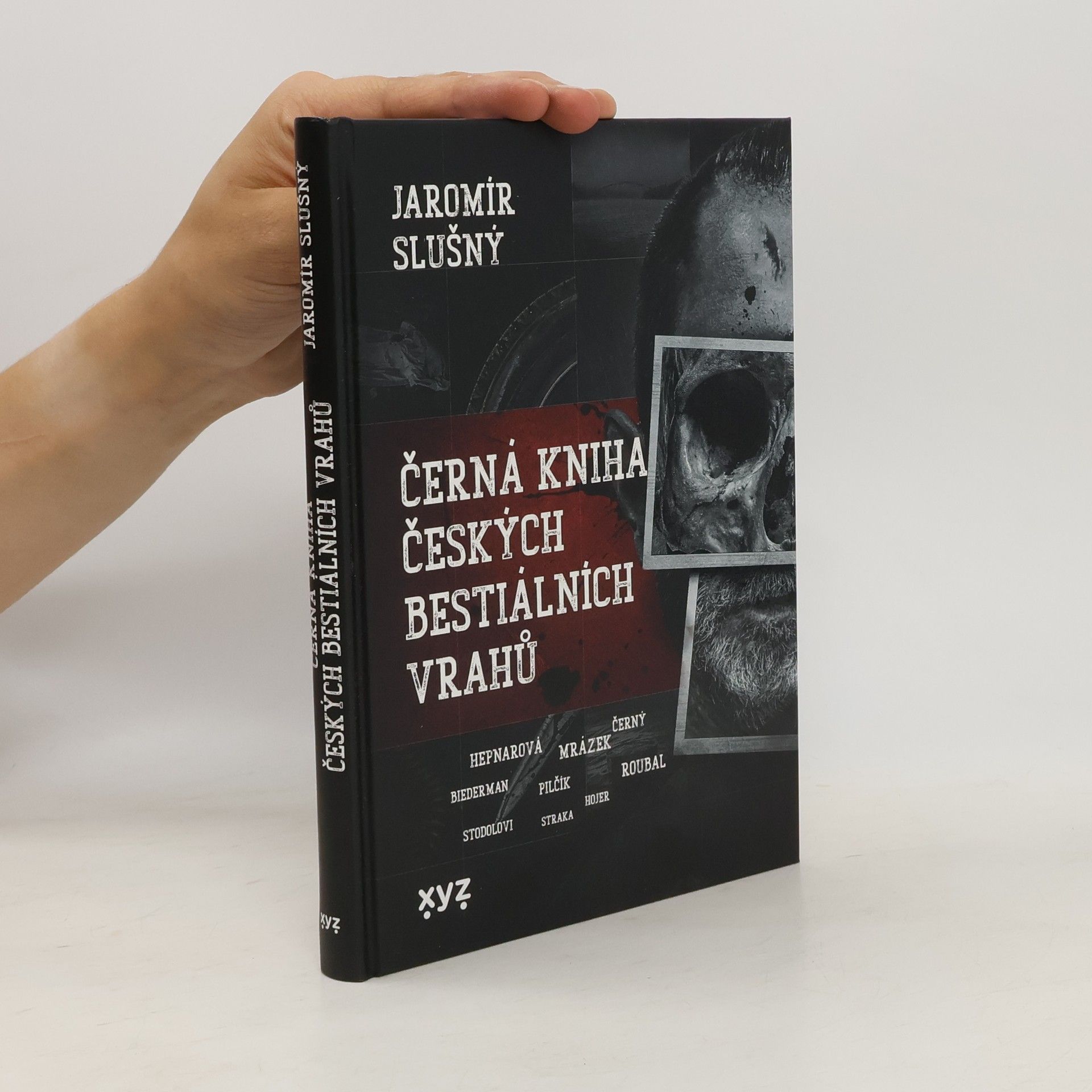 Jaromír Slušný Černá kniha českých bestiálních vrahů