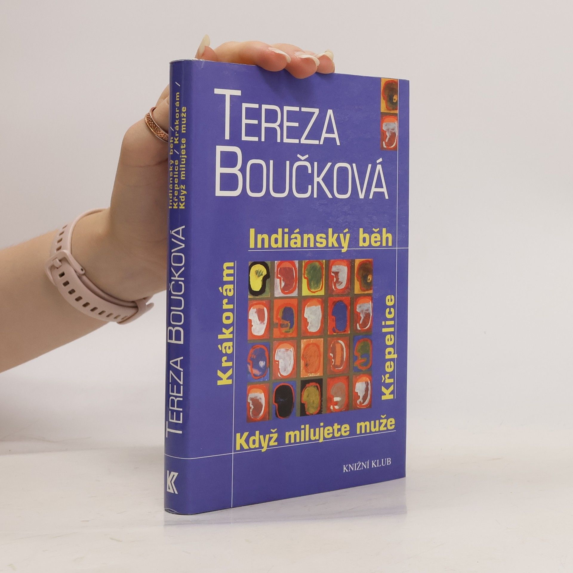 Tereza Boučková Indiánský běh. Křepelice. Když milujete muže. Krákorám