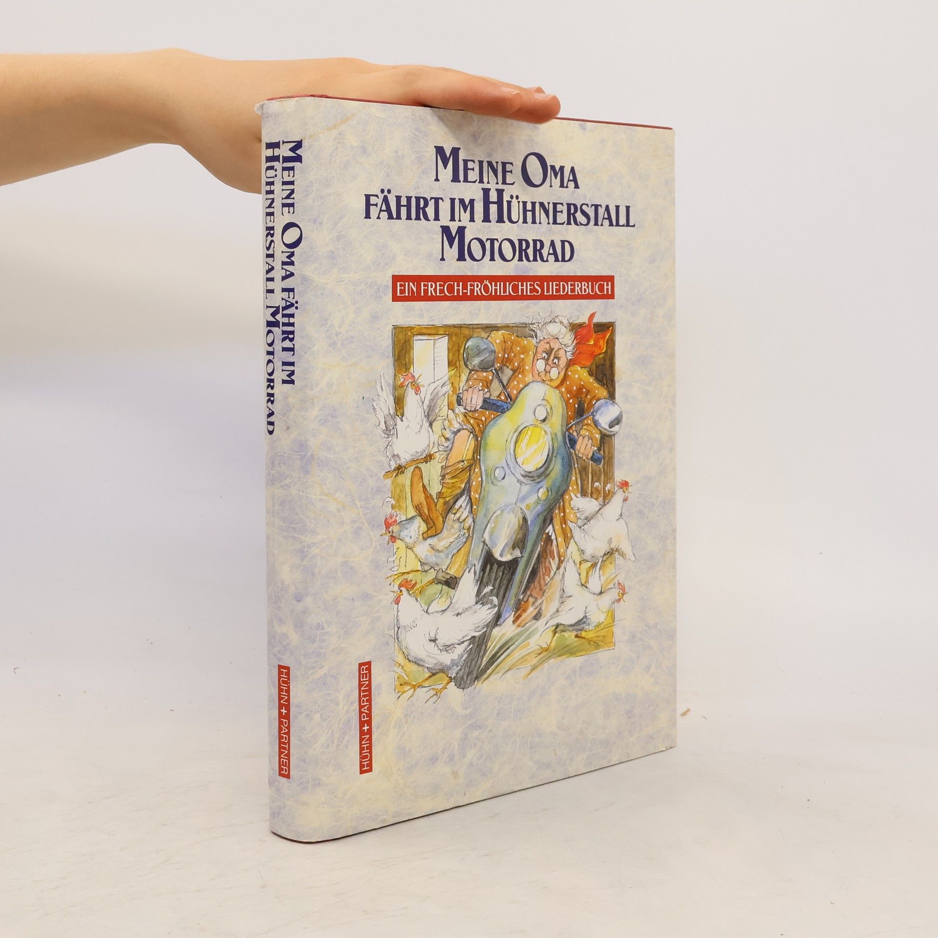 AA.VV. Meine Oma fährt im Hühnerstall Motorrad