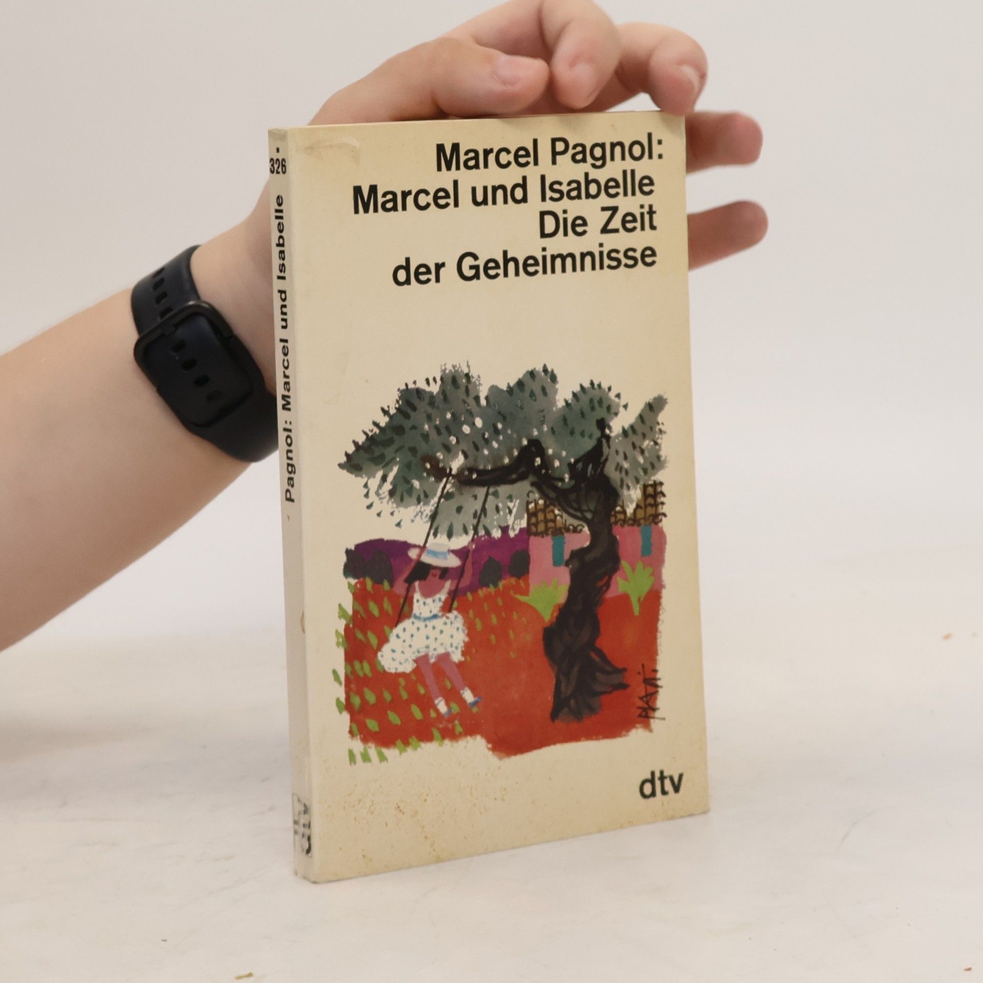 Marcel Pagnol Marcel und Isabelle Die Zeit der Geheimnisse