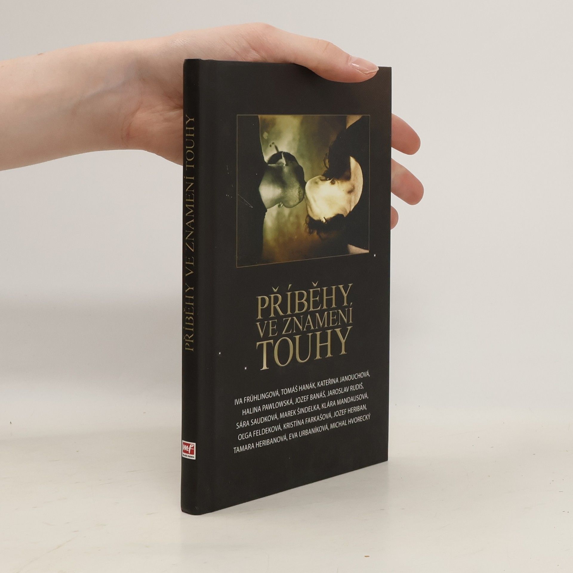 Iva Frühlingová Příběhy ve znamení touhy