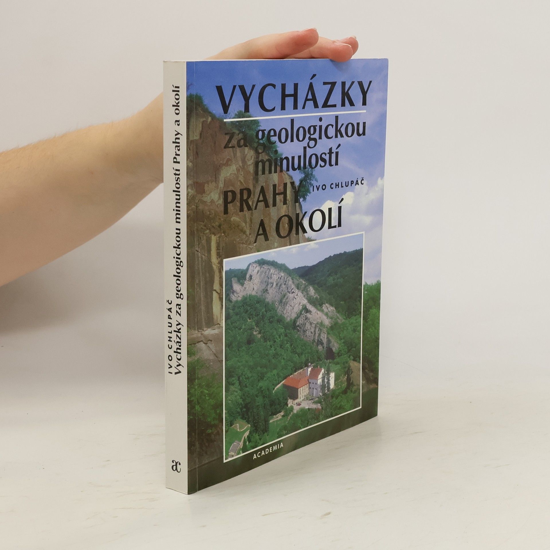 Ivo Chlupáč Vycházky za geologickou minulostí Prahy a okolí